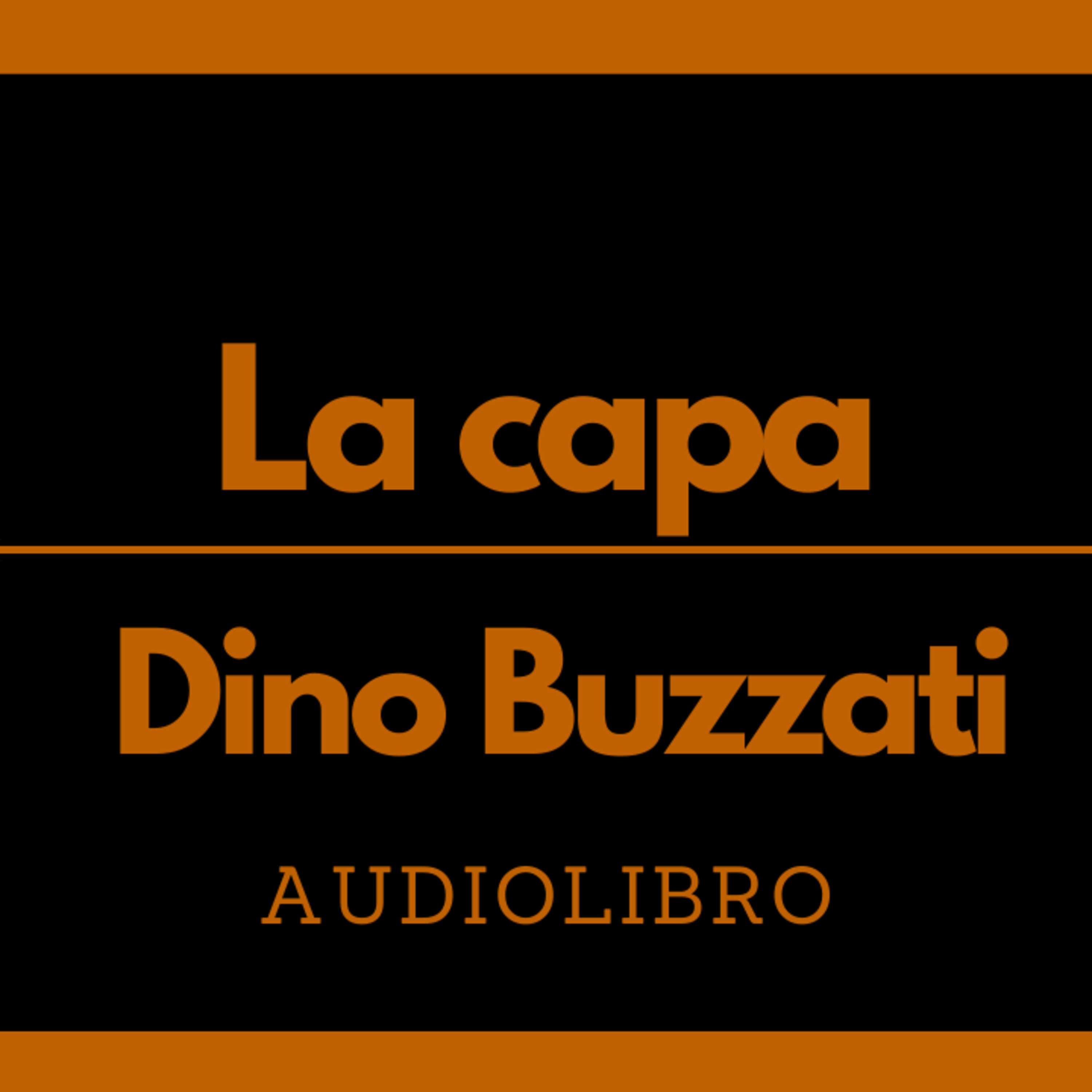 La capa - Dino Buzzati | Audiolibro episode artwork
