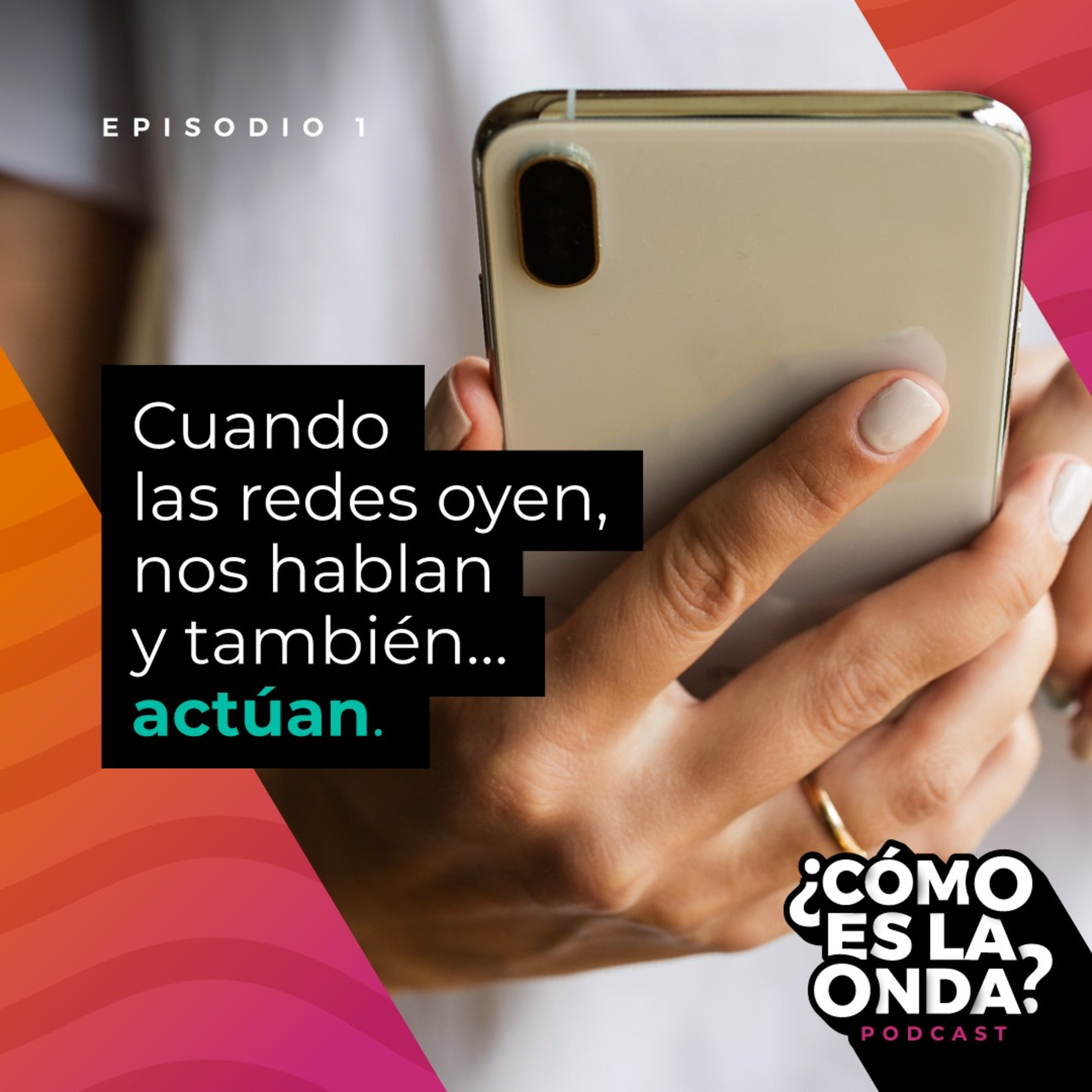Episodio 1 - Cuando las "redes" nos oyen, nos hablan y también... actúan. episode artwork