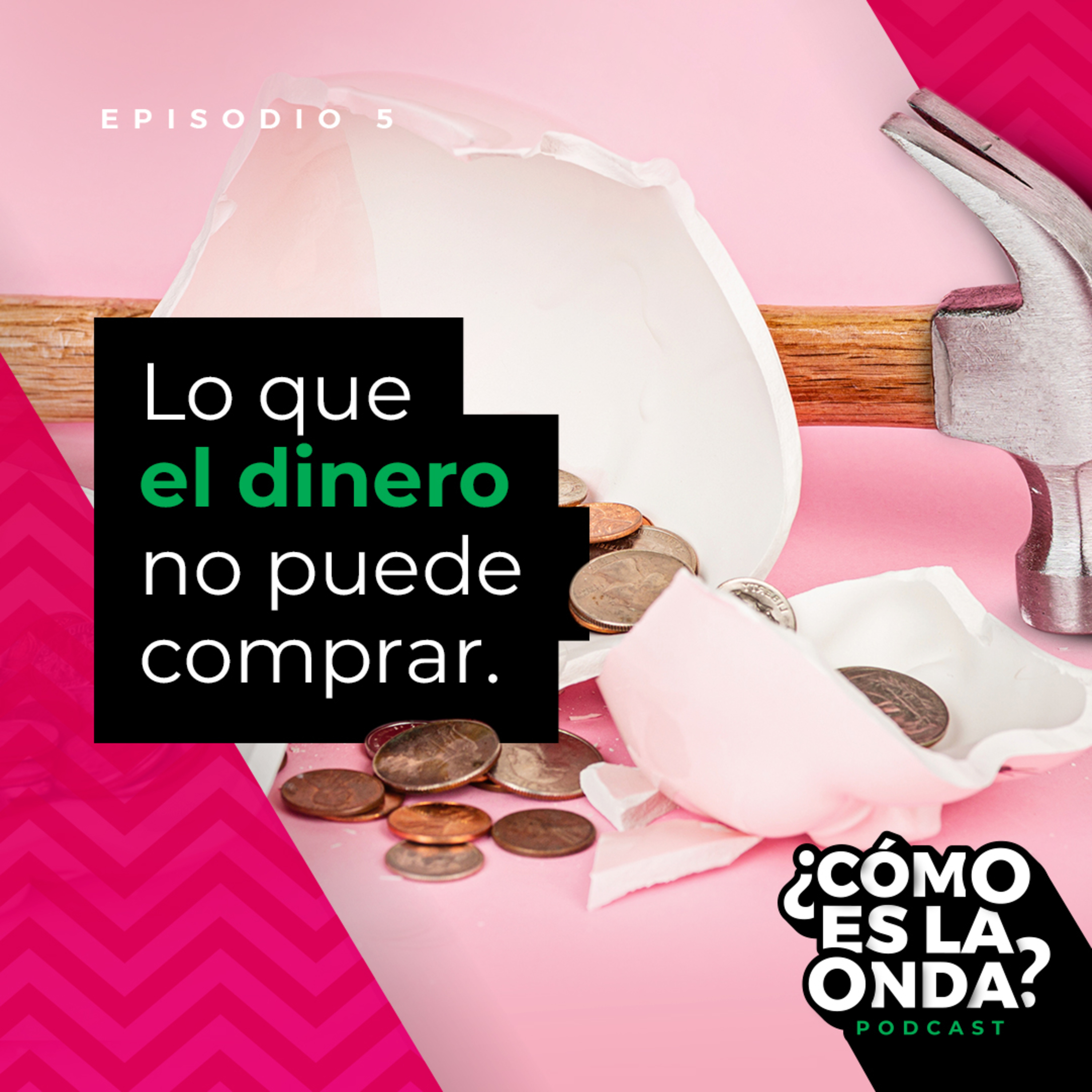 Episodio 5 - Lo que el dinero no puede comprar. episode artwork