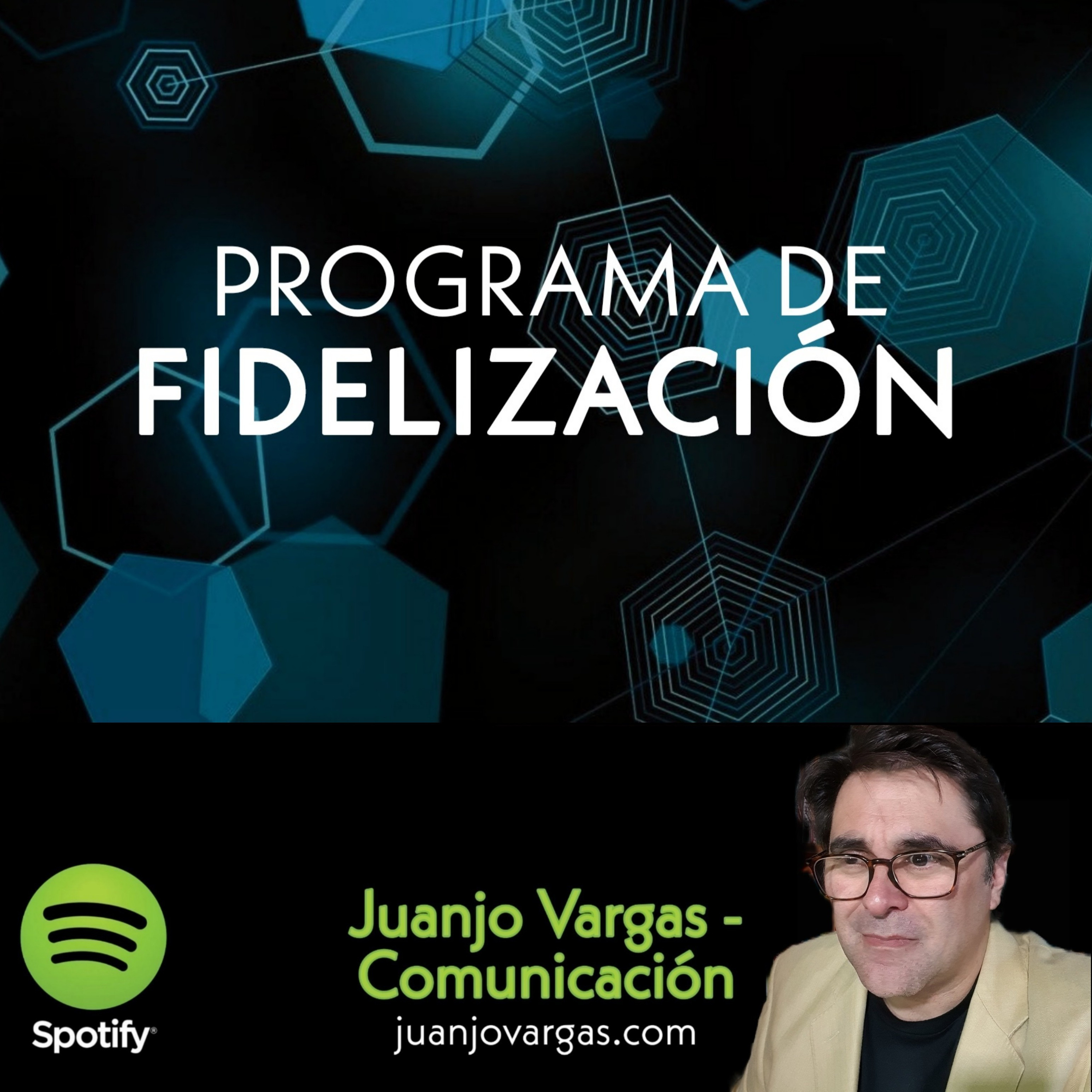 Programa de Fidelización - Juanjo Vargas episode artwork