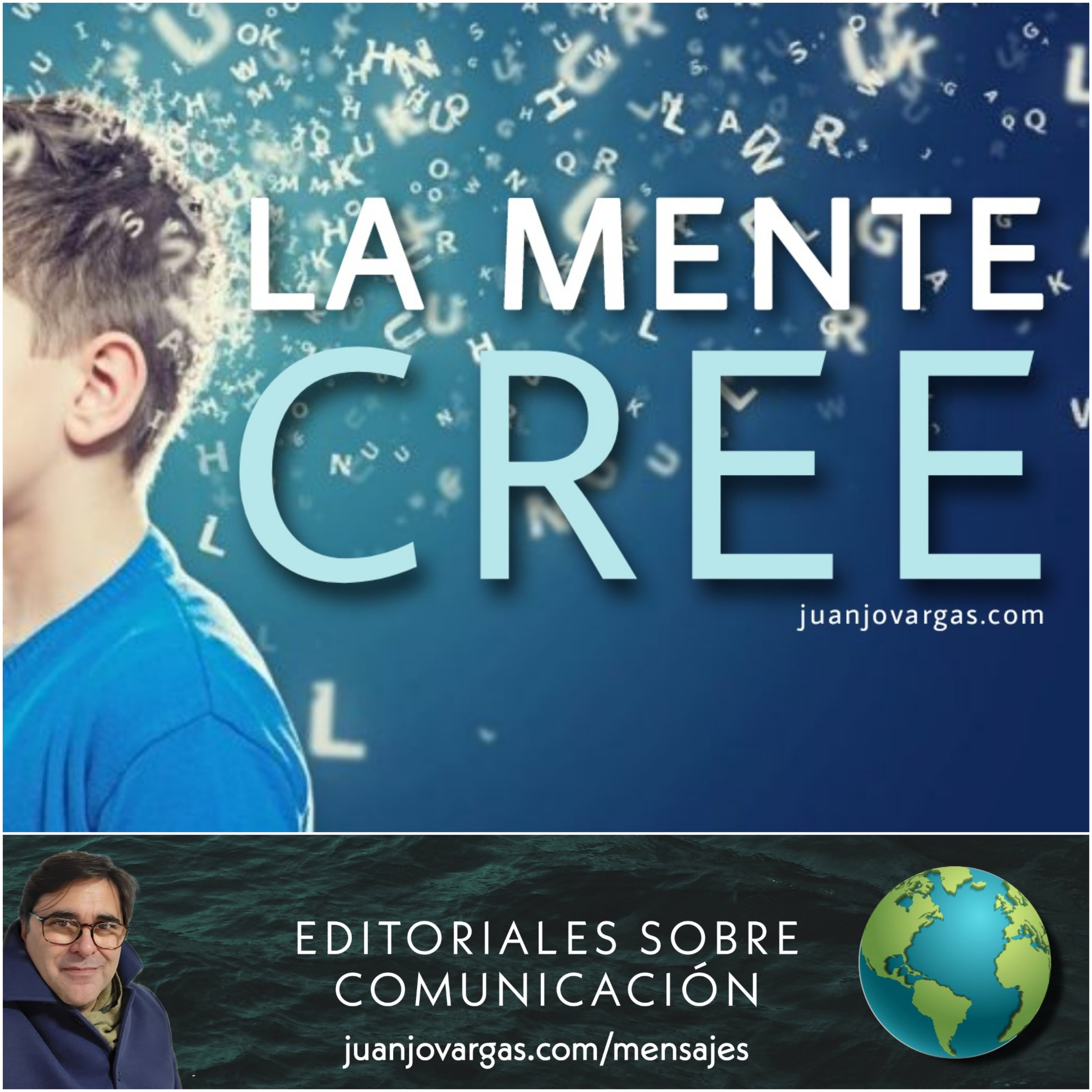 La Mente Cree - Juanjo Vargas  episode artwork