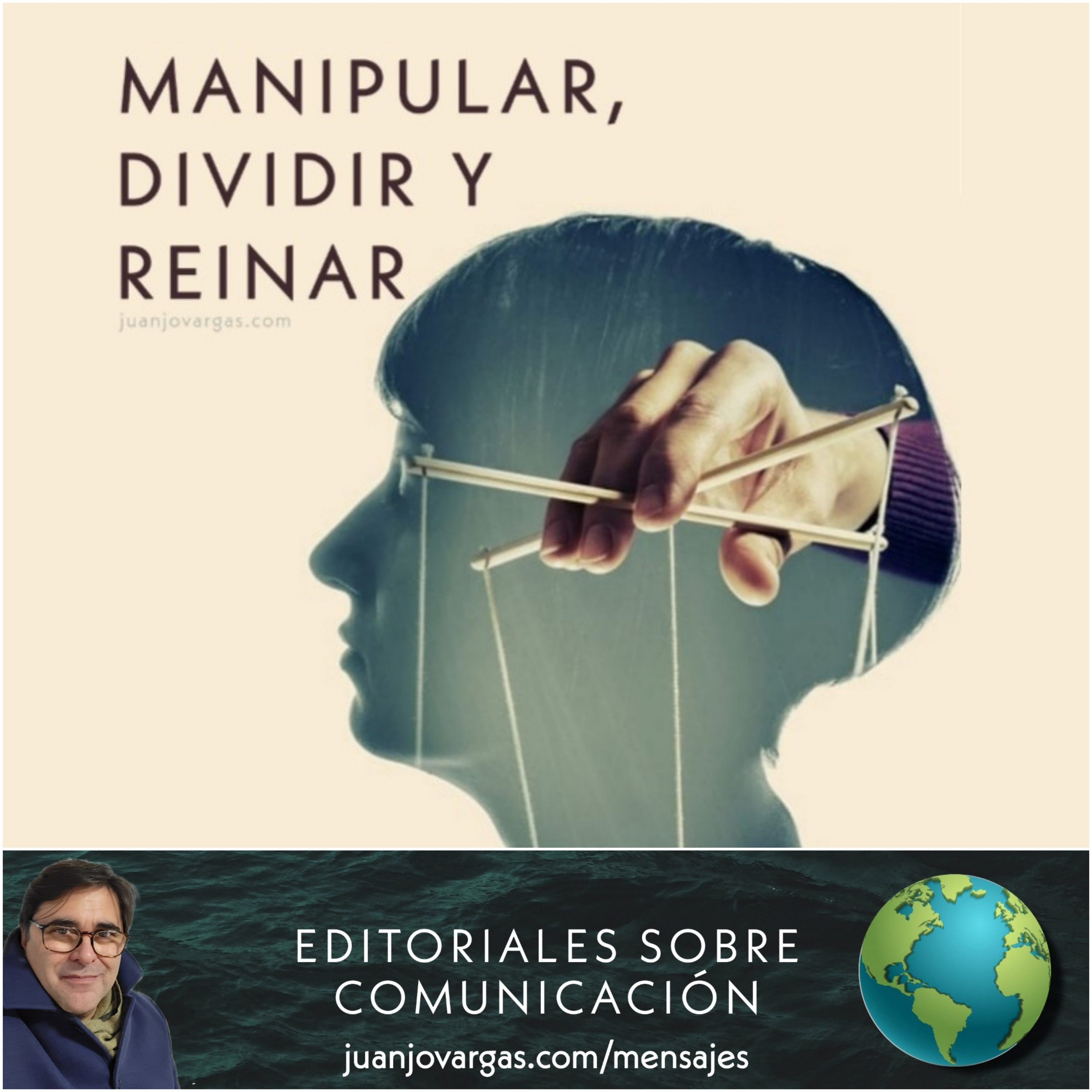 Manipular, Dividir y Reinar - Juanjo Vargas episode artwork