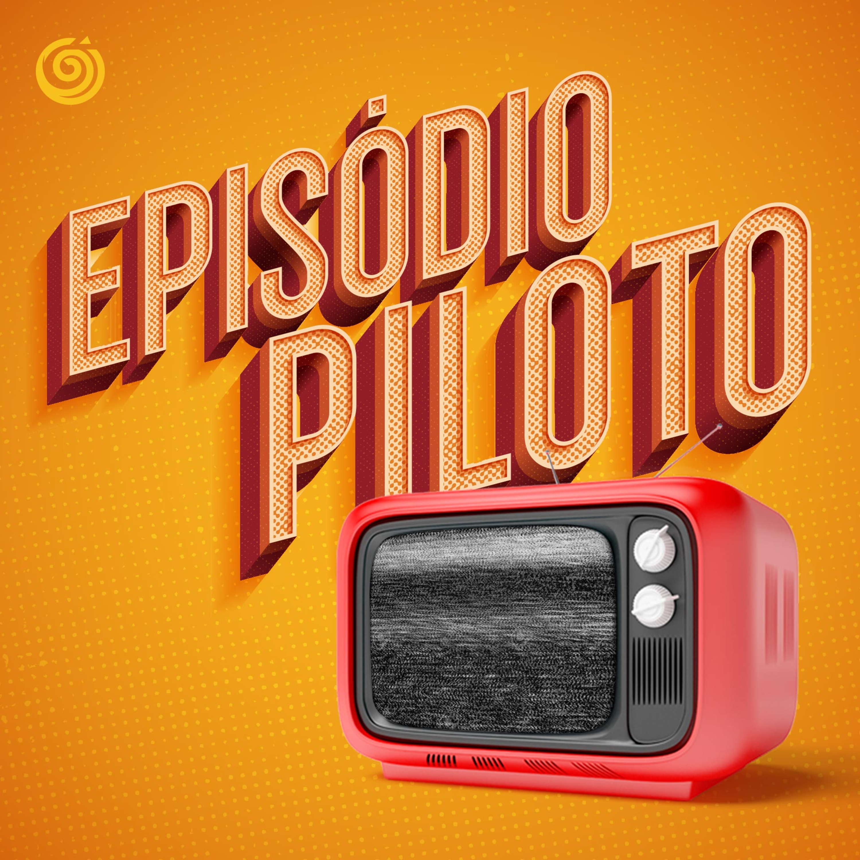 Episódio Piloto