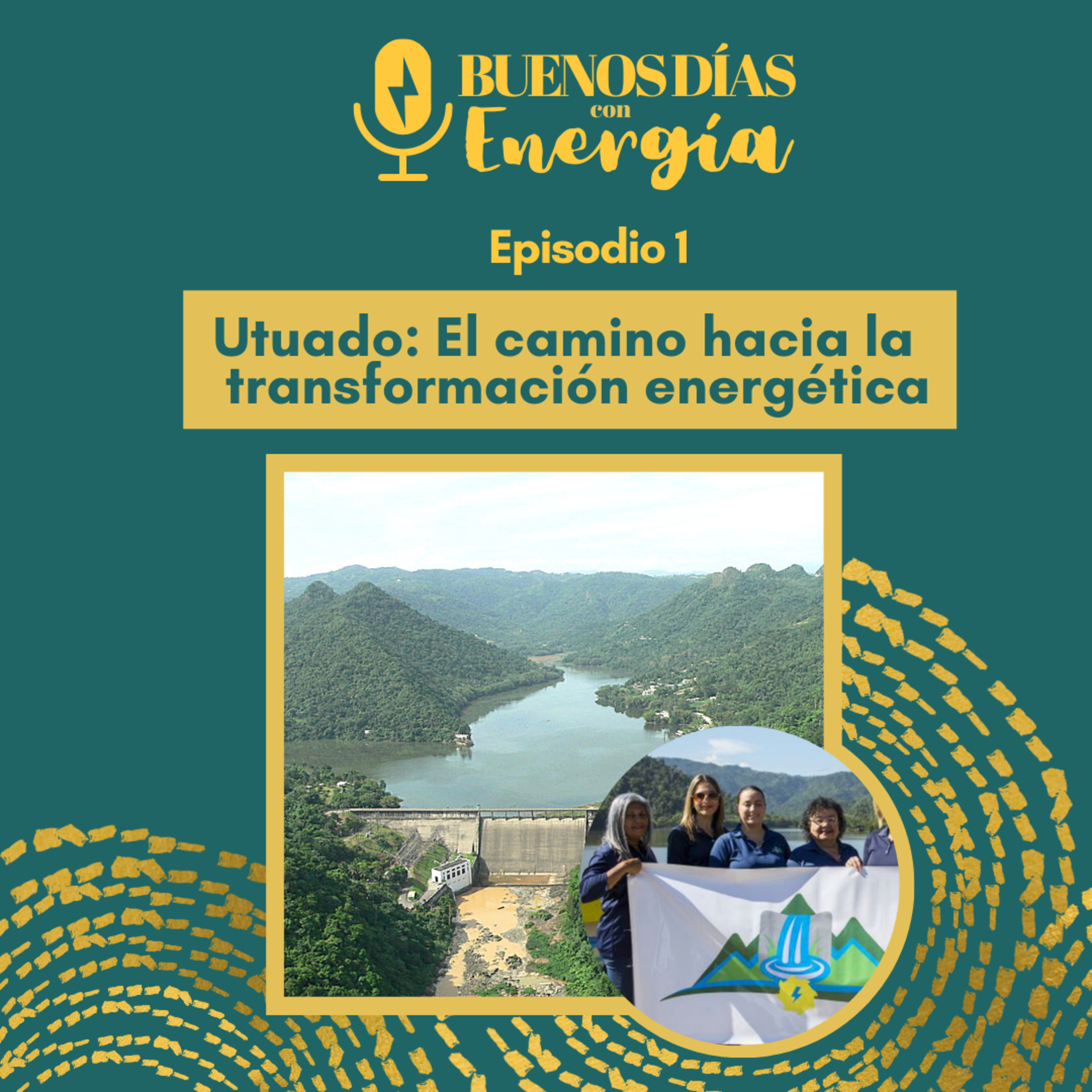 Utuado: El Camino hacia la transformación energética.