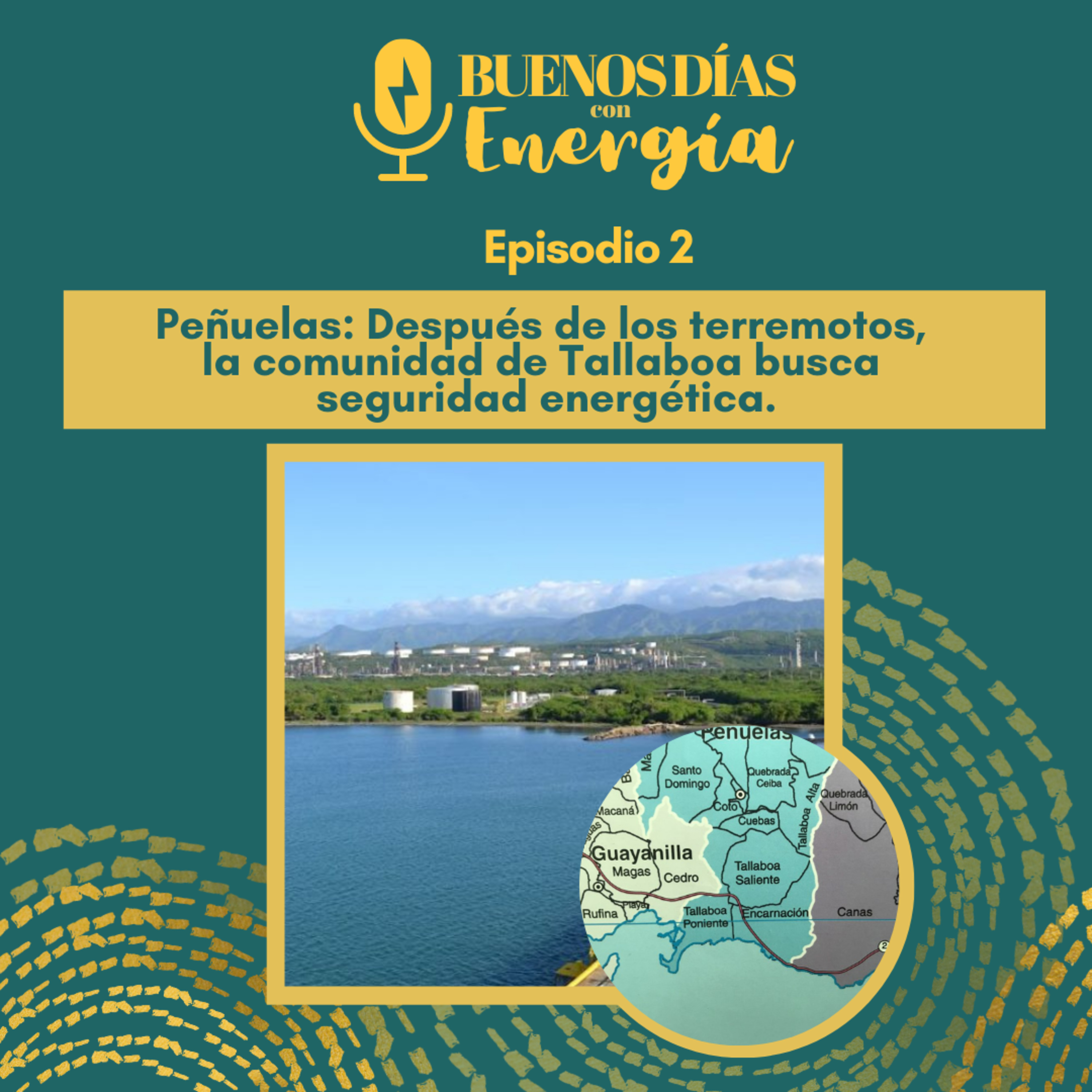 Peñuelas: Después de sufrir fuertes terremotos, la comunidad de Tallaboa busca seguridad energética. episode artwork