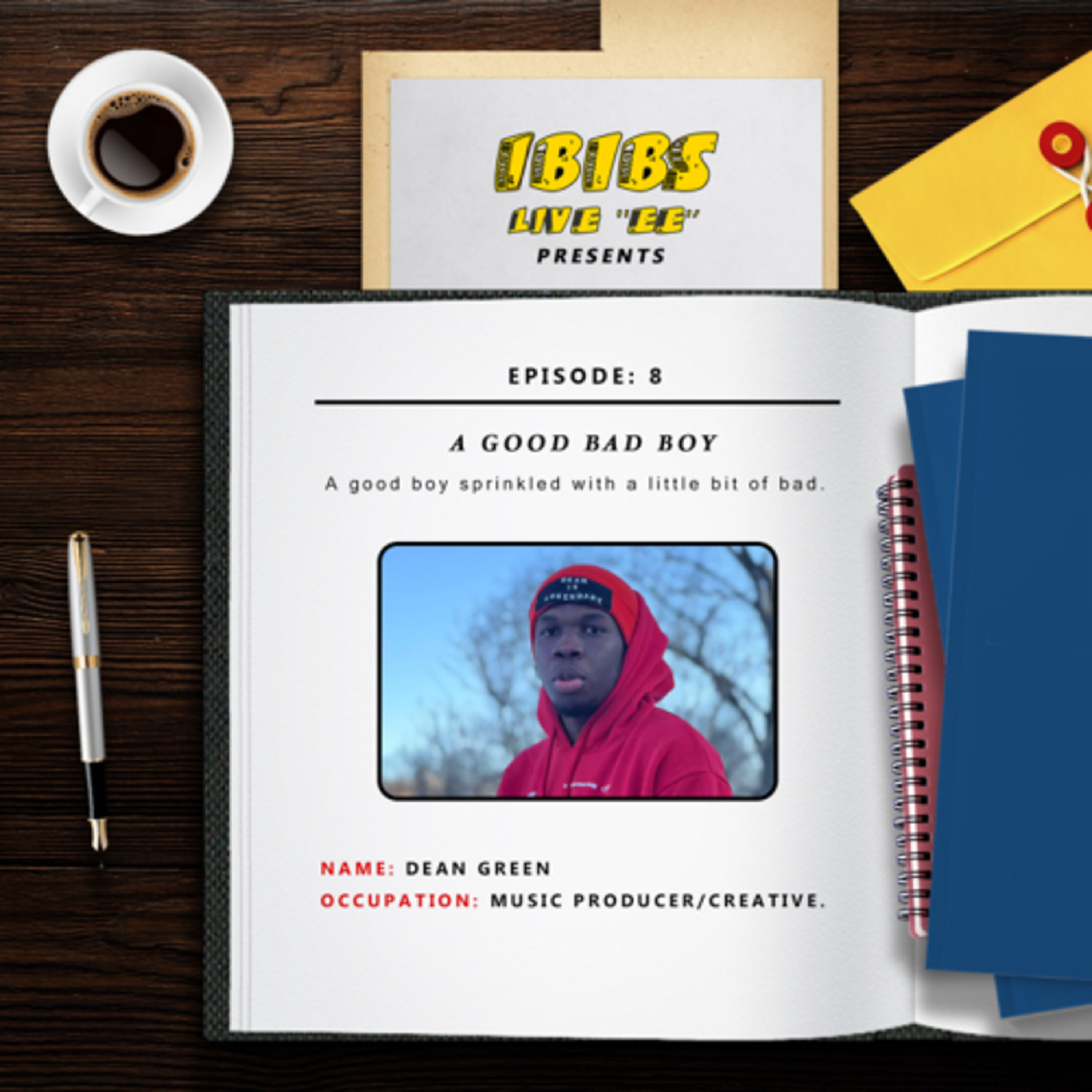Ep 8 - A Good Bad Boy Ft Dean Green  episode artwork