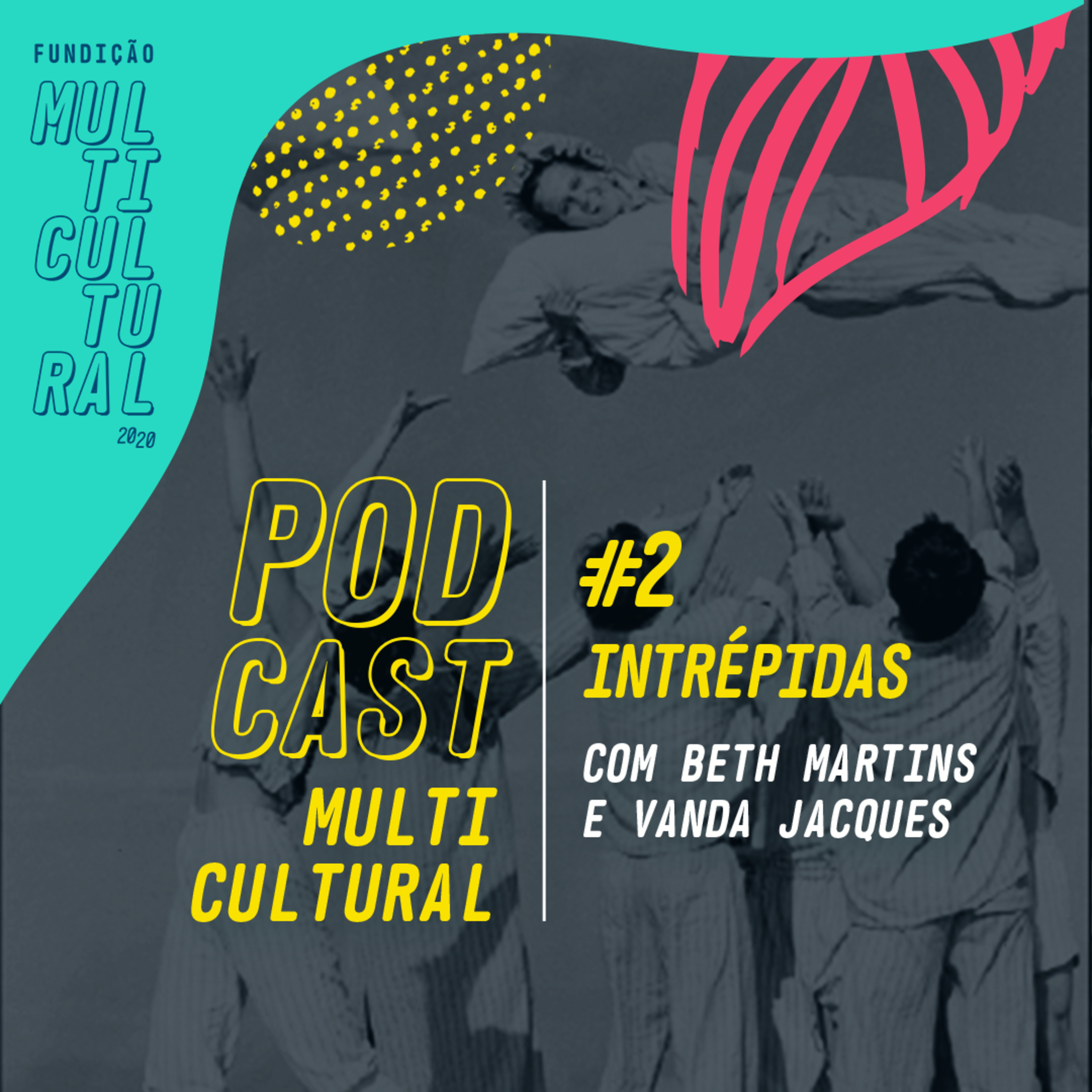 #02 com as intrépidas Beth Martins e Vanda Jacques episode artwork