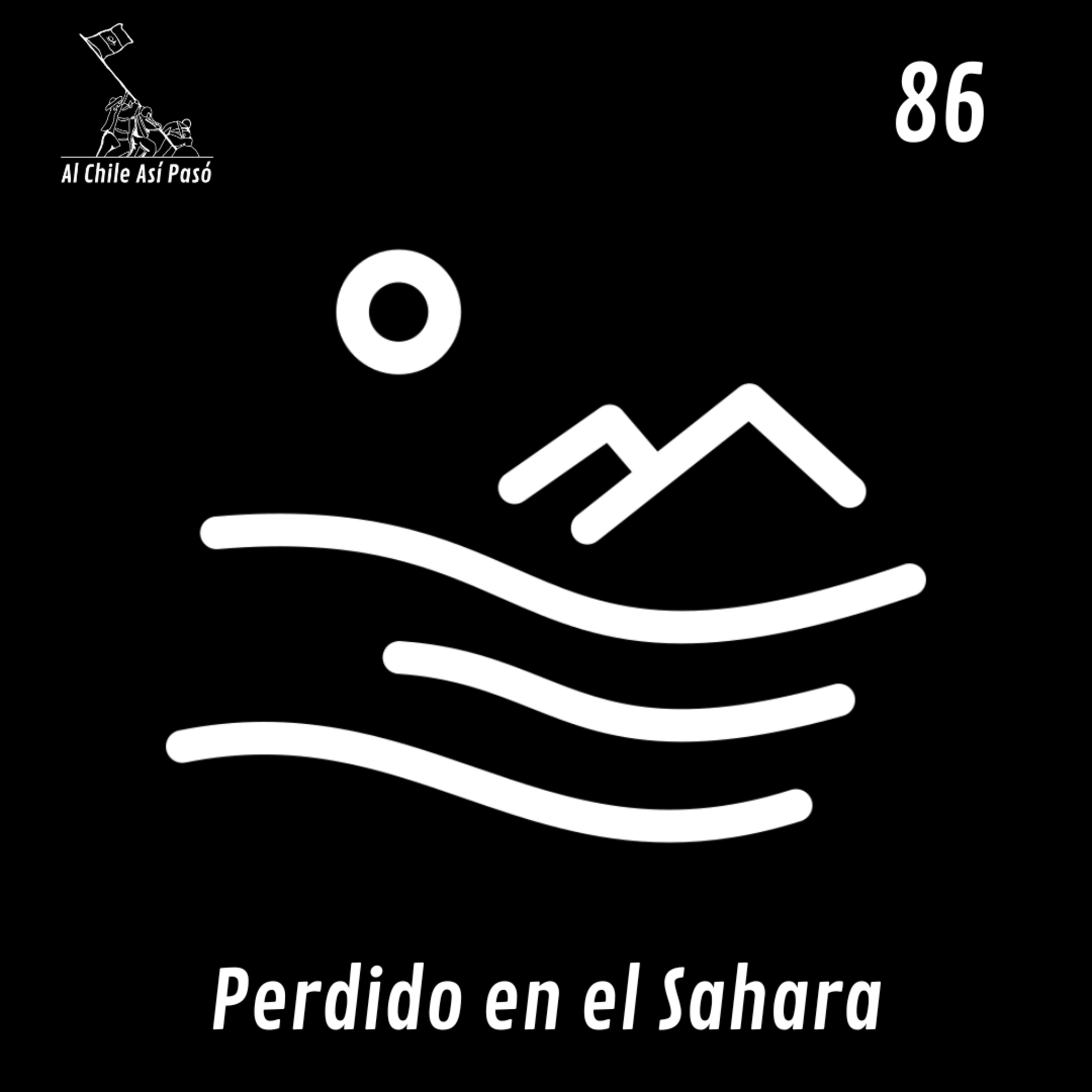 EP86: Hombre Perdido en el Sahara EP86: Hombre Perdido en el Sahara
