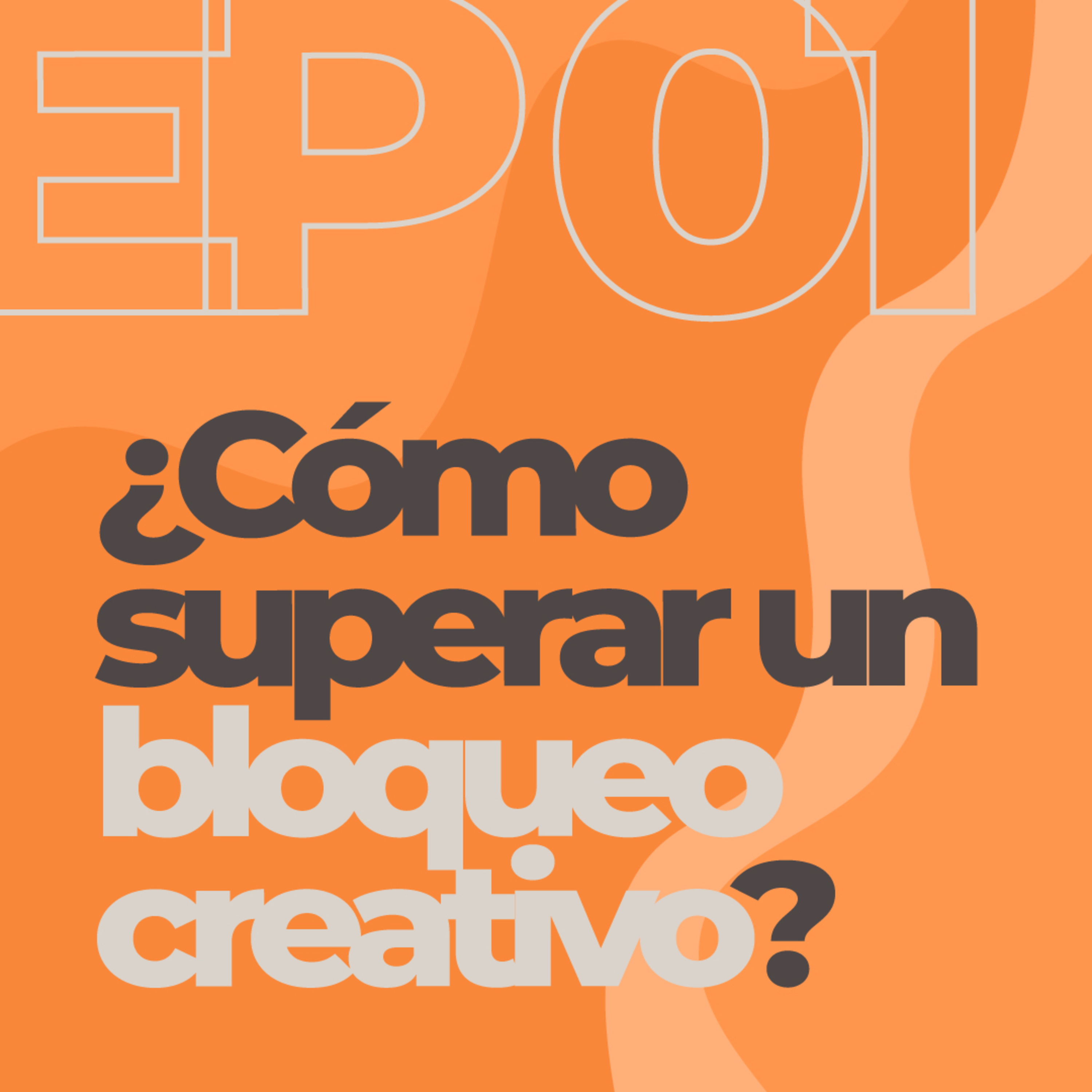 El Bloqueo | Podcast de creatividad