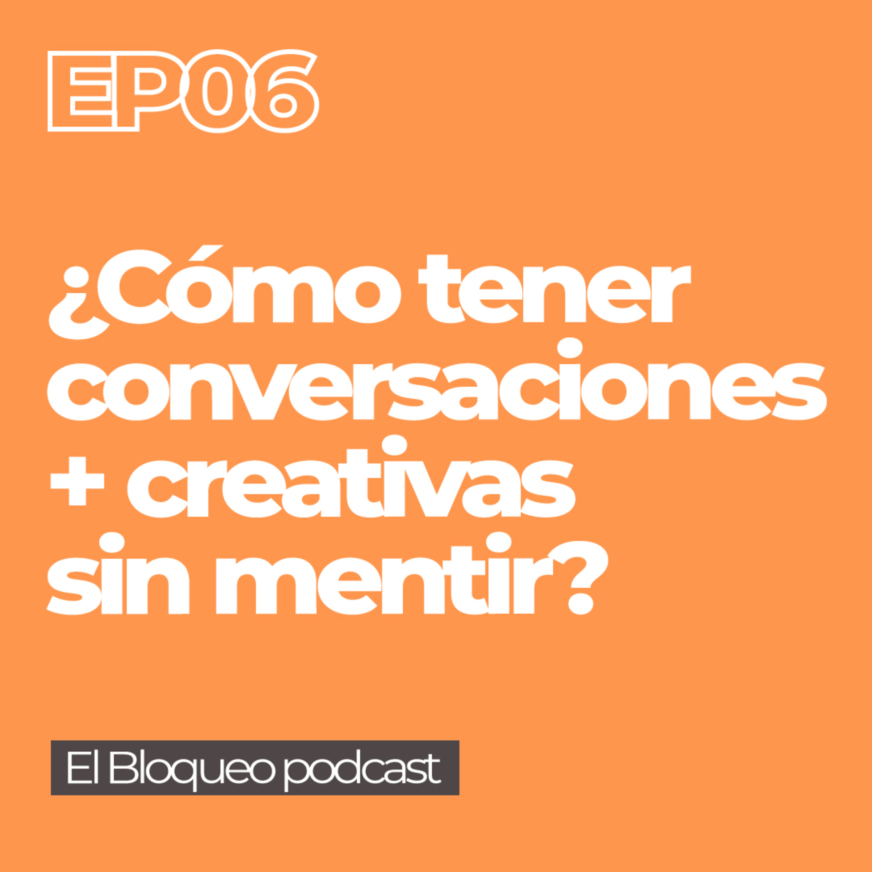 El Bloqueo | Podcast de creatividad