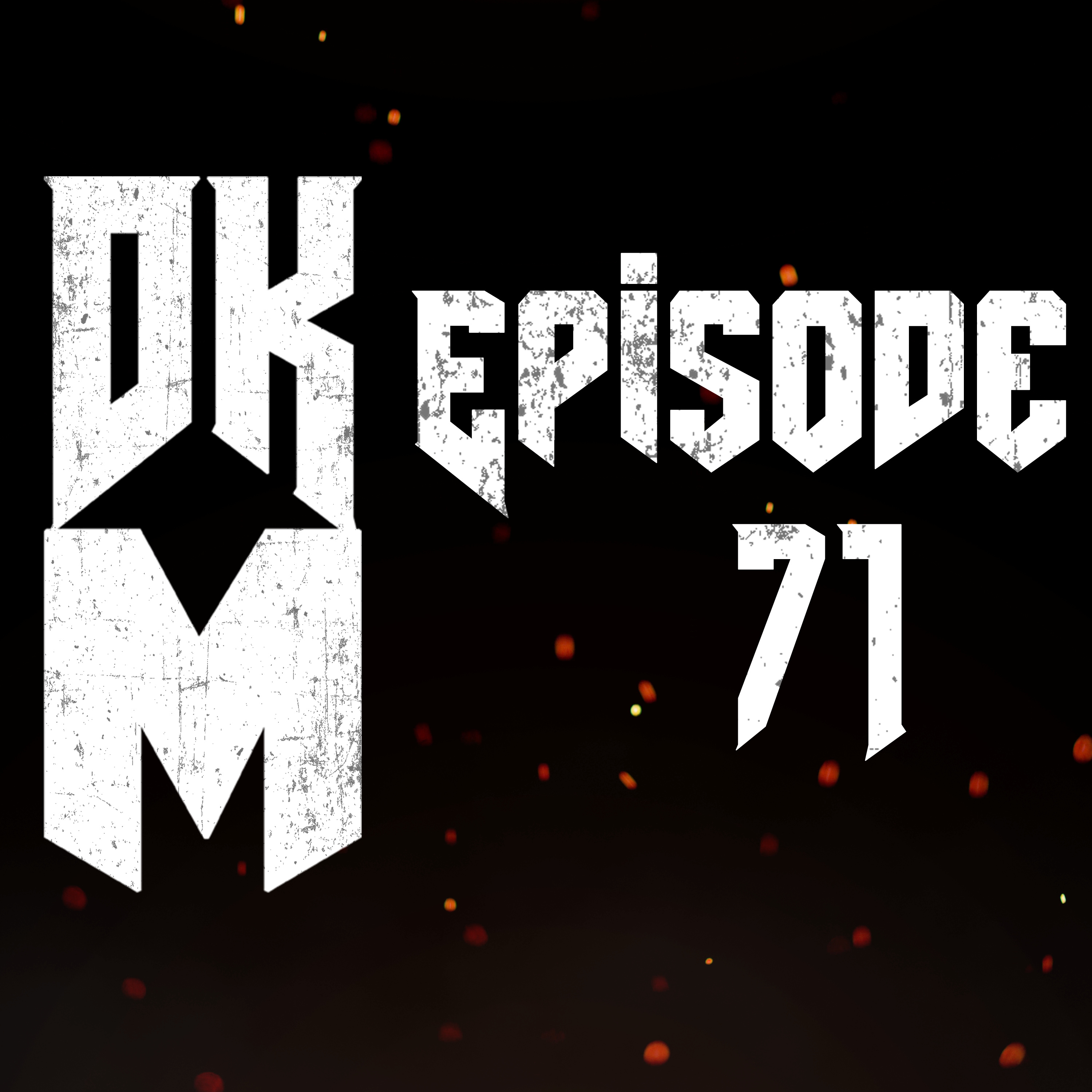 DKM #71 - A Timeline of Events episode artwork