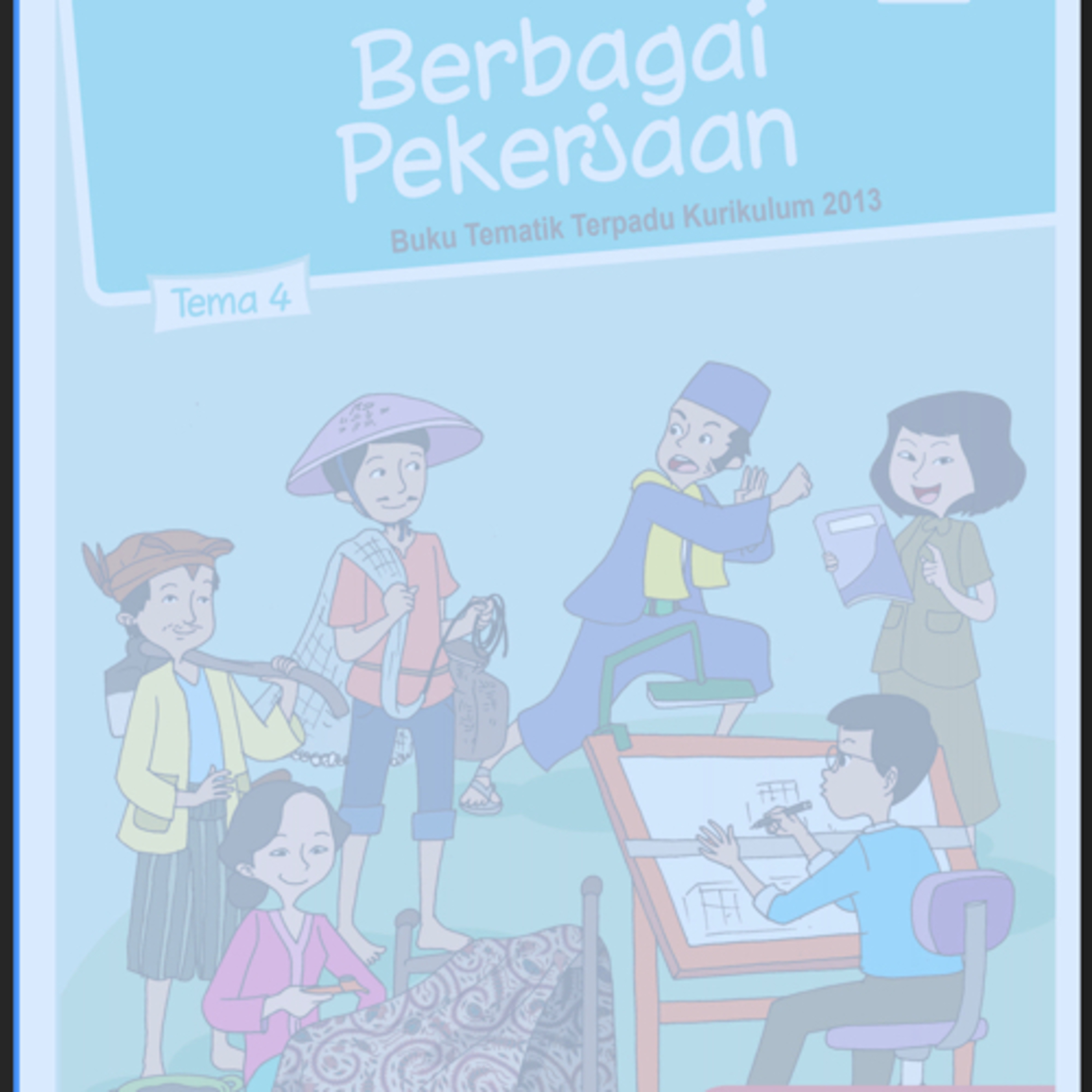 Kelas 4 tema 4 Berbagai Pekerjaan episode artwork