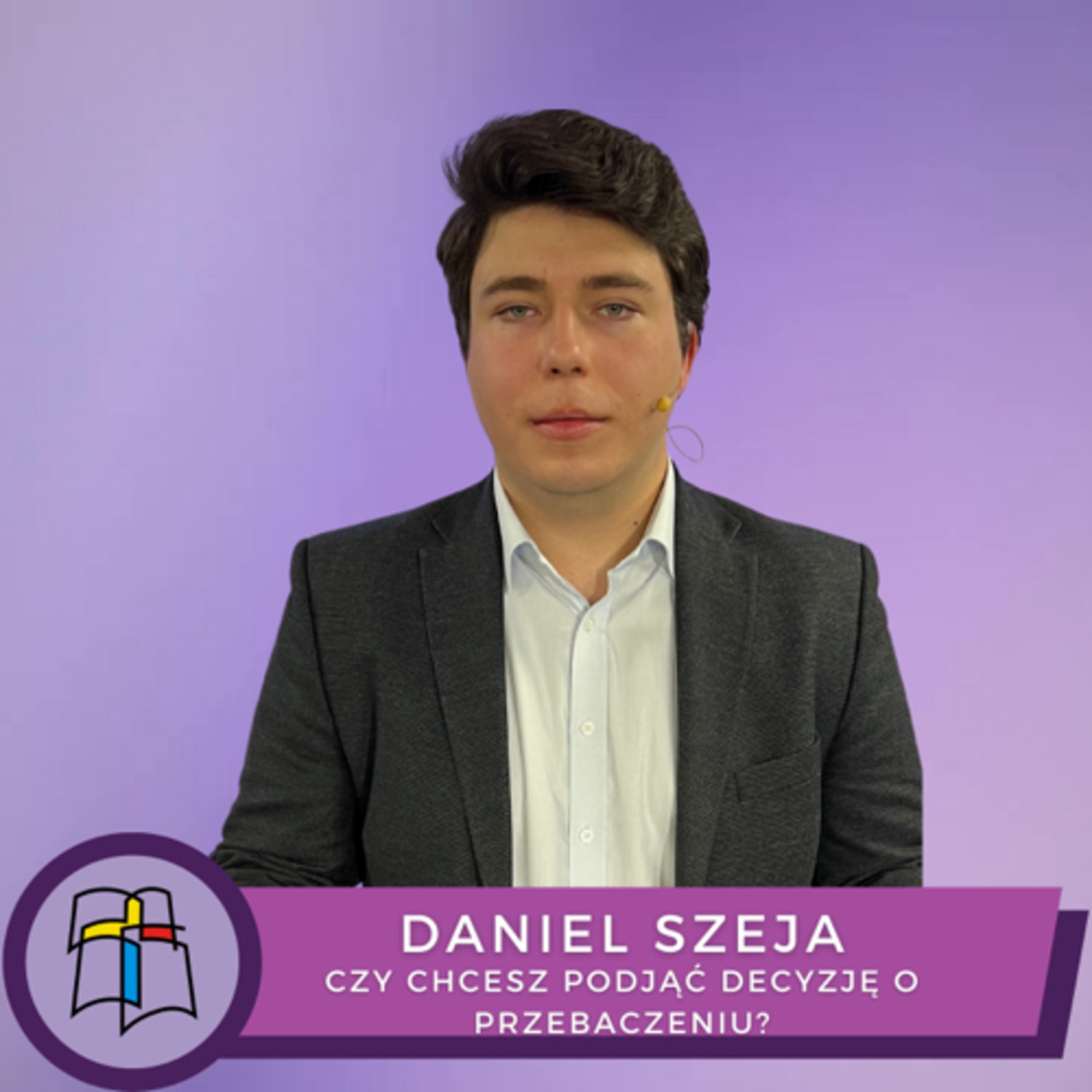 Daniel Szeja - Czy chcesz podjąć decyzję o przebaczeniu? episode artwork