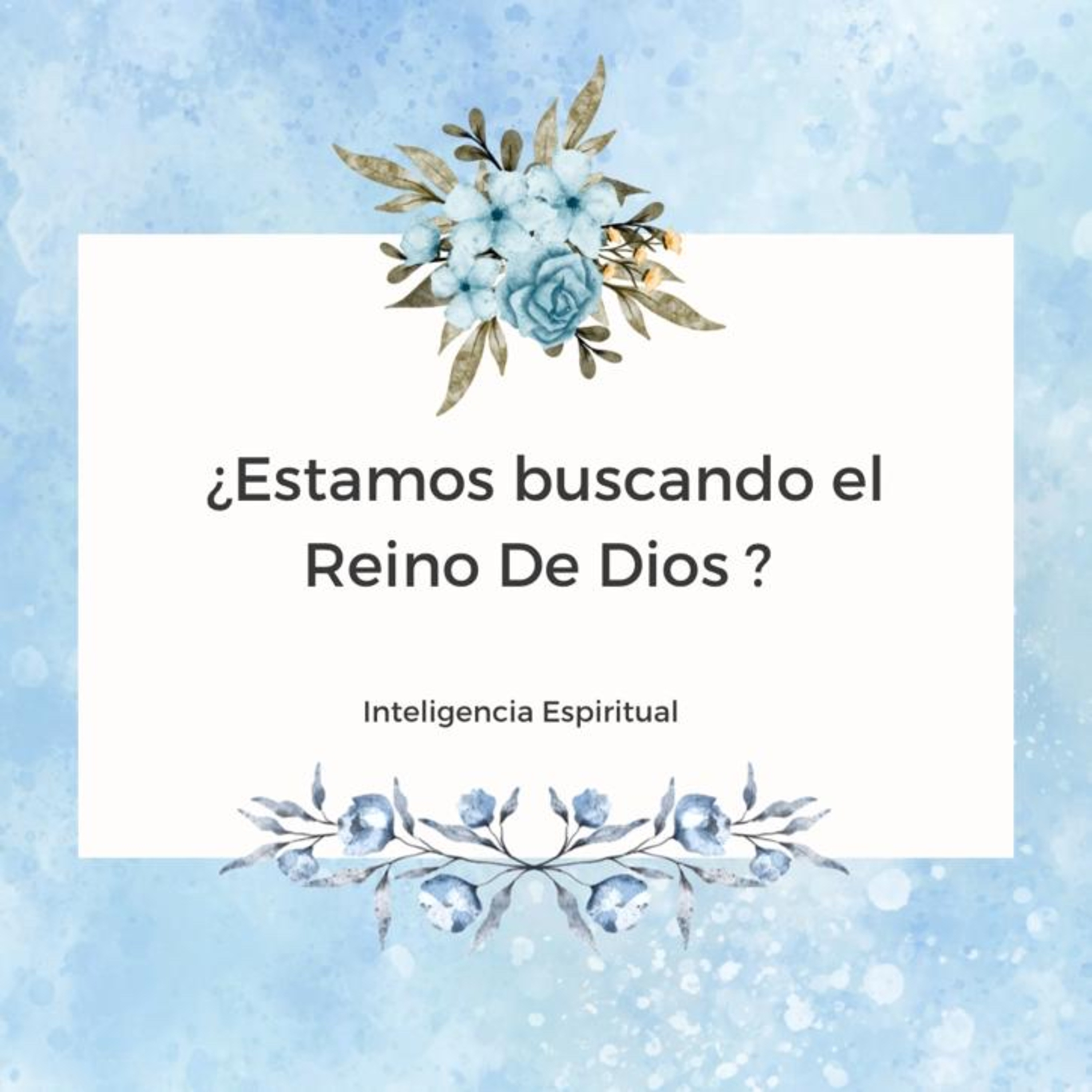 ¿ESTAMOS BUSCANDO EL REINO DE DIOS? episode artwork