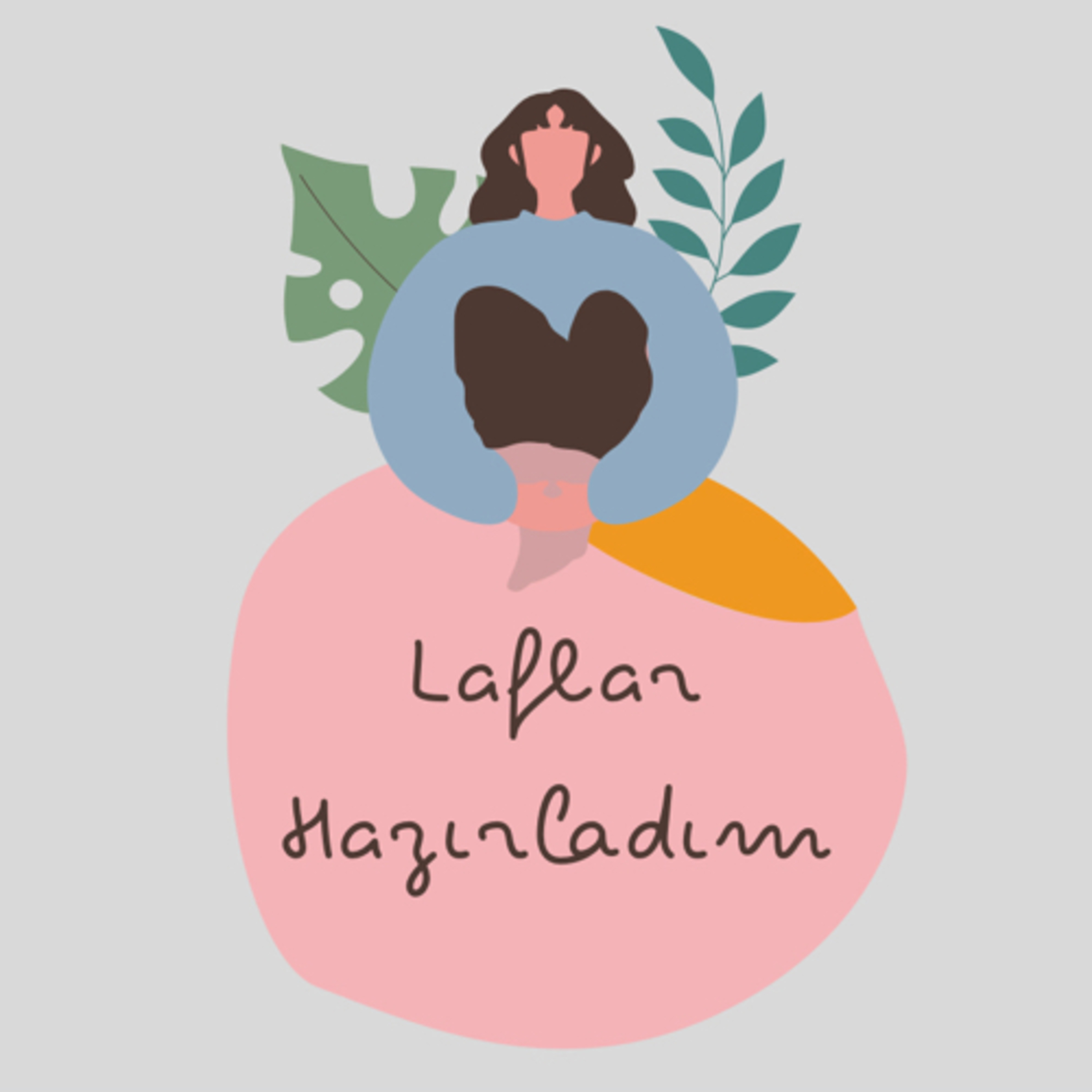 Laflar Hazırladım: the Podcast