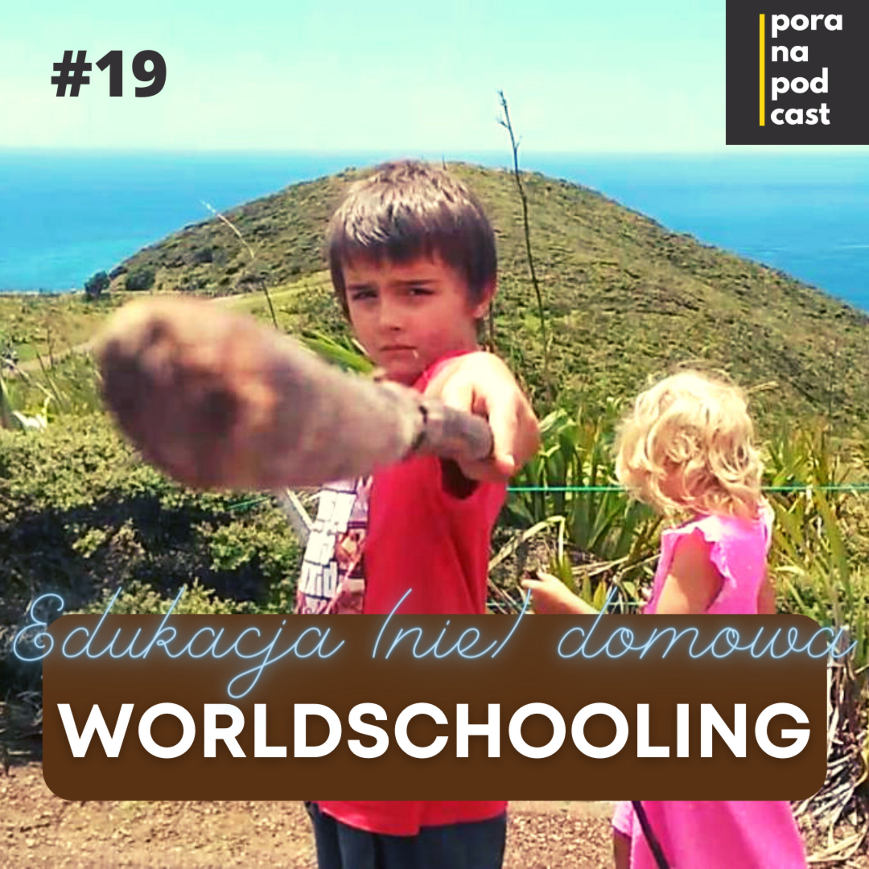 PORA NA PODCAST - Homeschooling po polsku.
