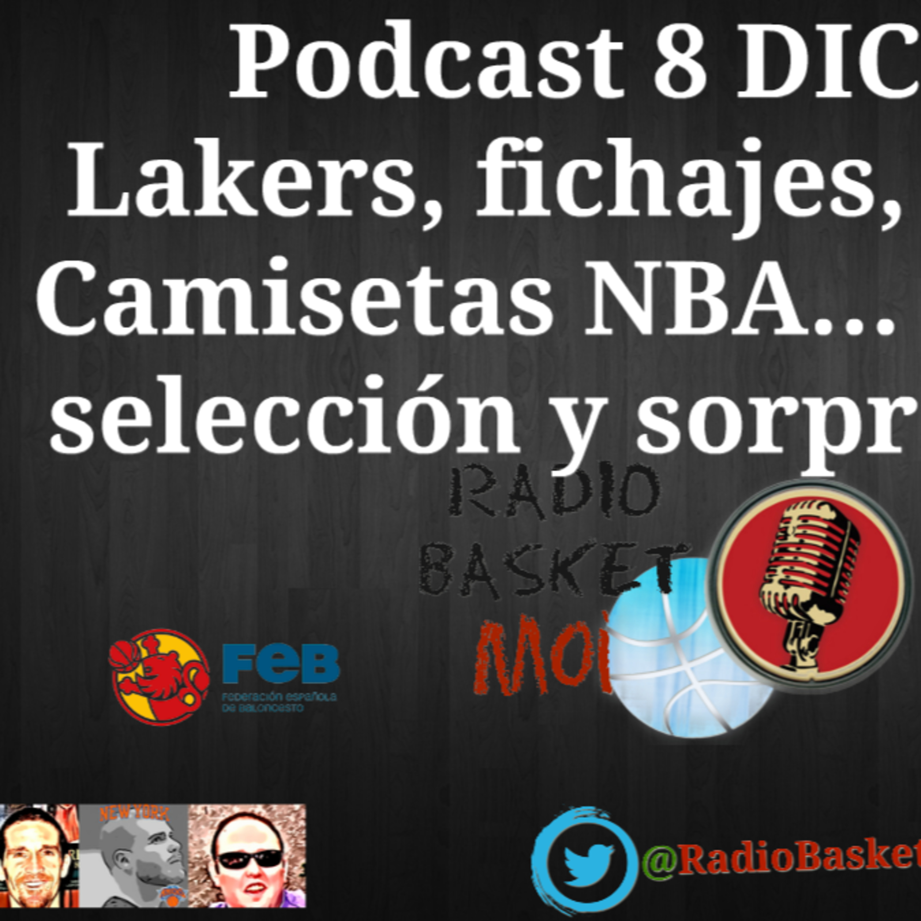 Podcast 8 DIC 2020 Lakers, fichajes, Lebron, Camisetas NBA... palitos... selección y sorpresa final