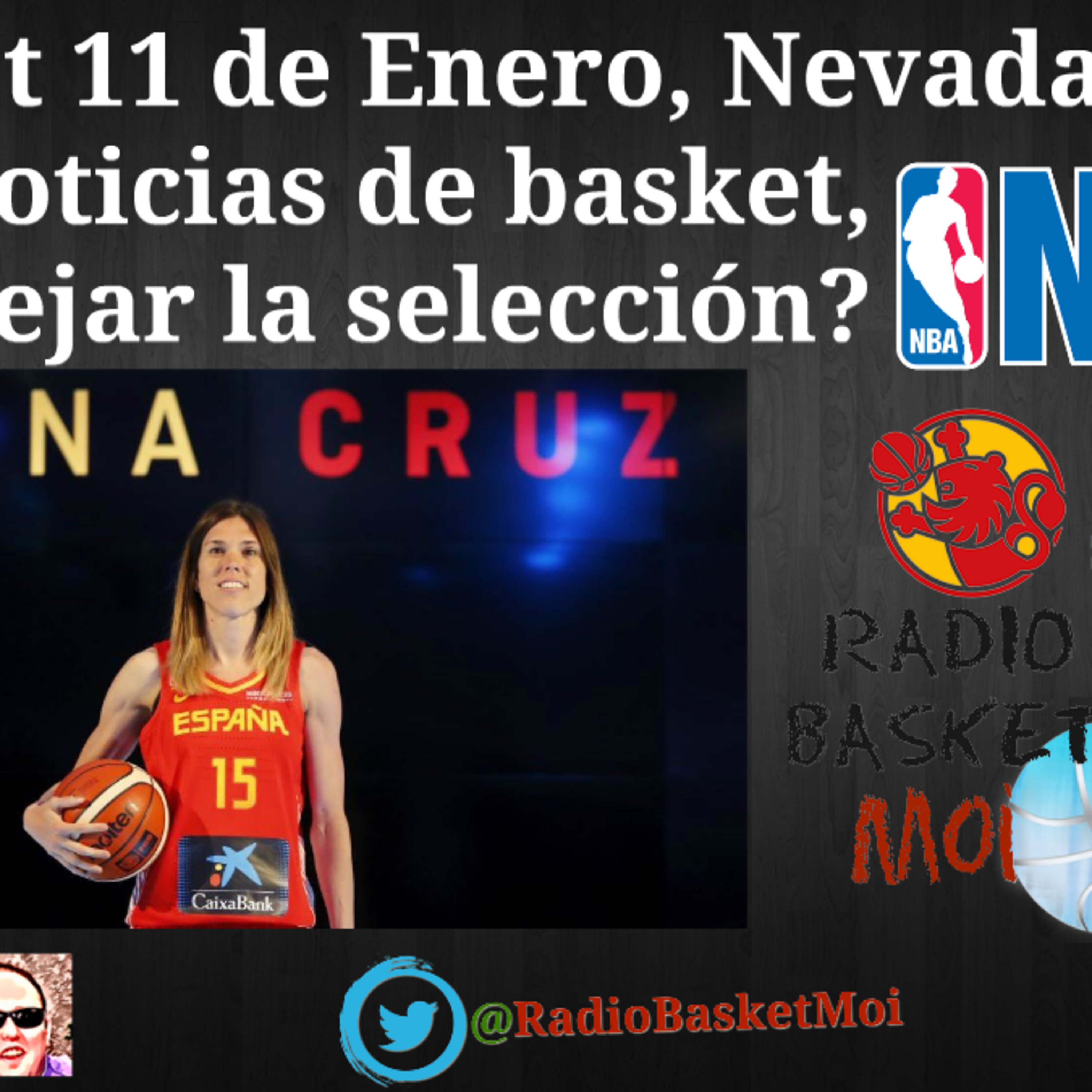 Podcast 11 de Enero, Nevada, Noticias de basket, Dejar la selección?