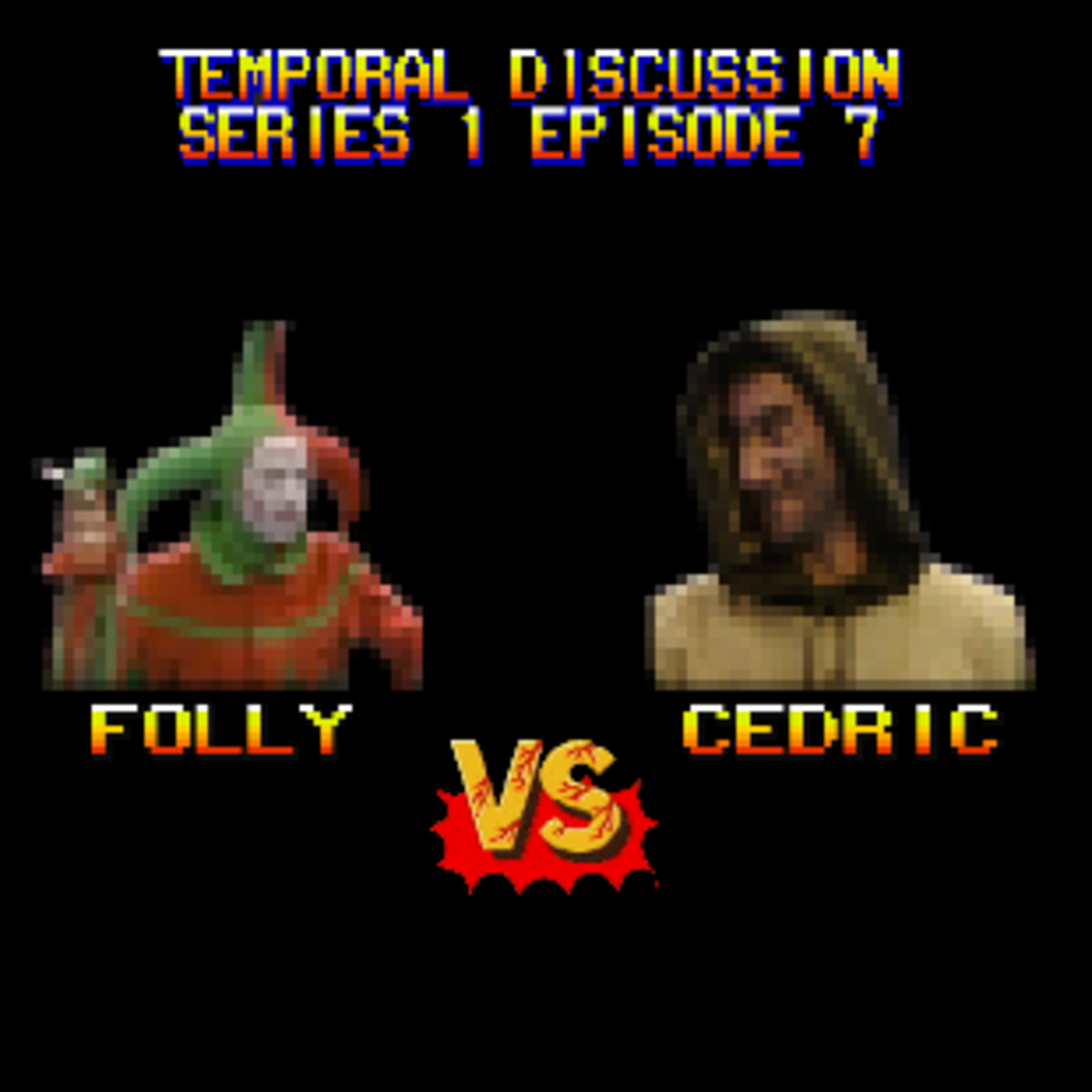 S01E07 - Folly vs. Cedric