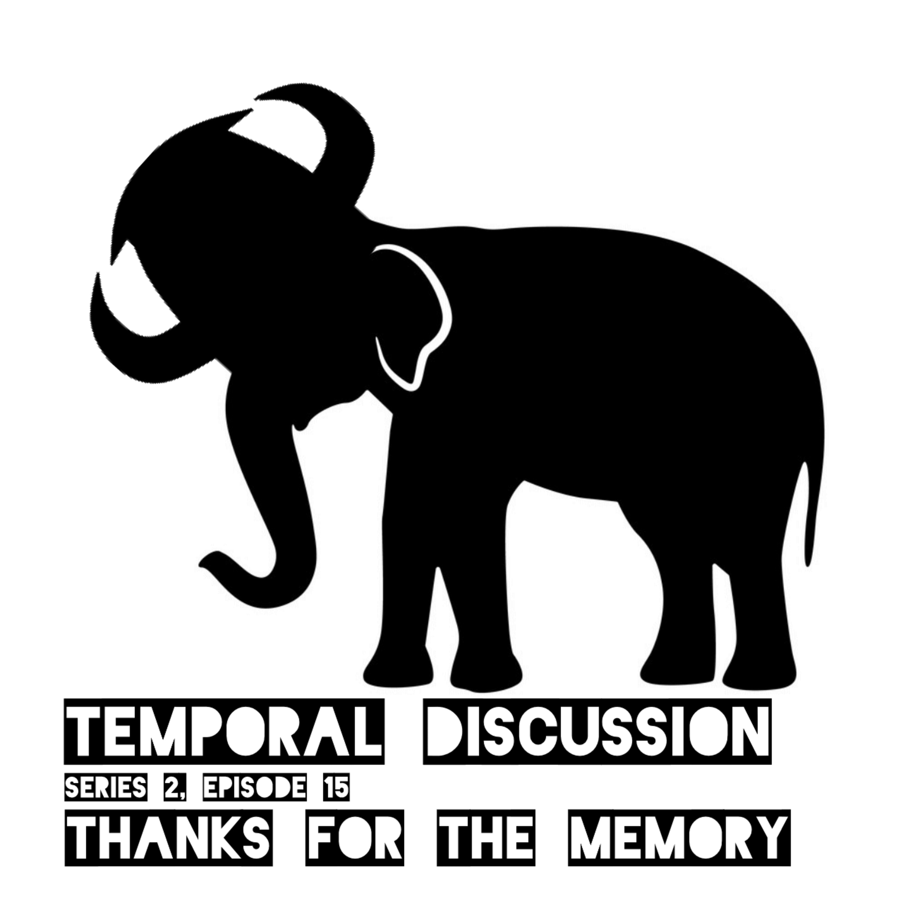 S2E15 - Thanks for the Memory