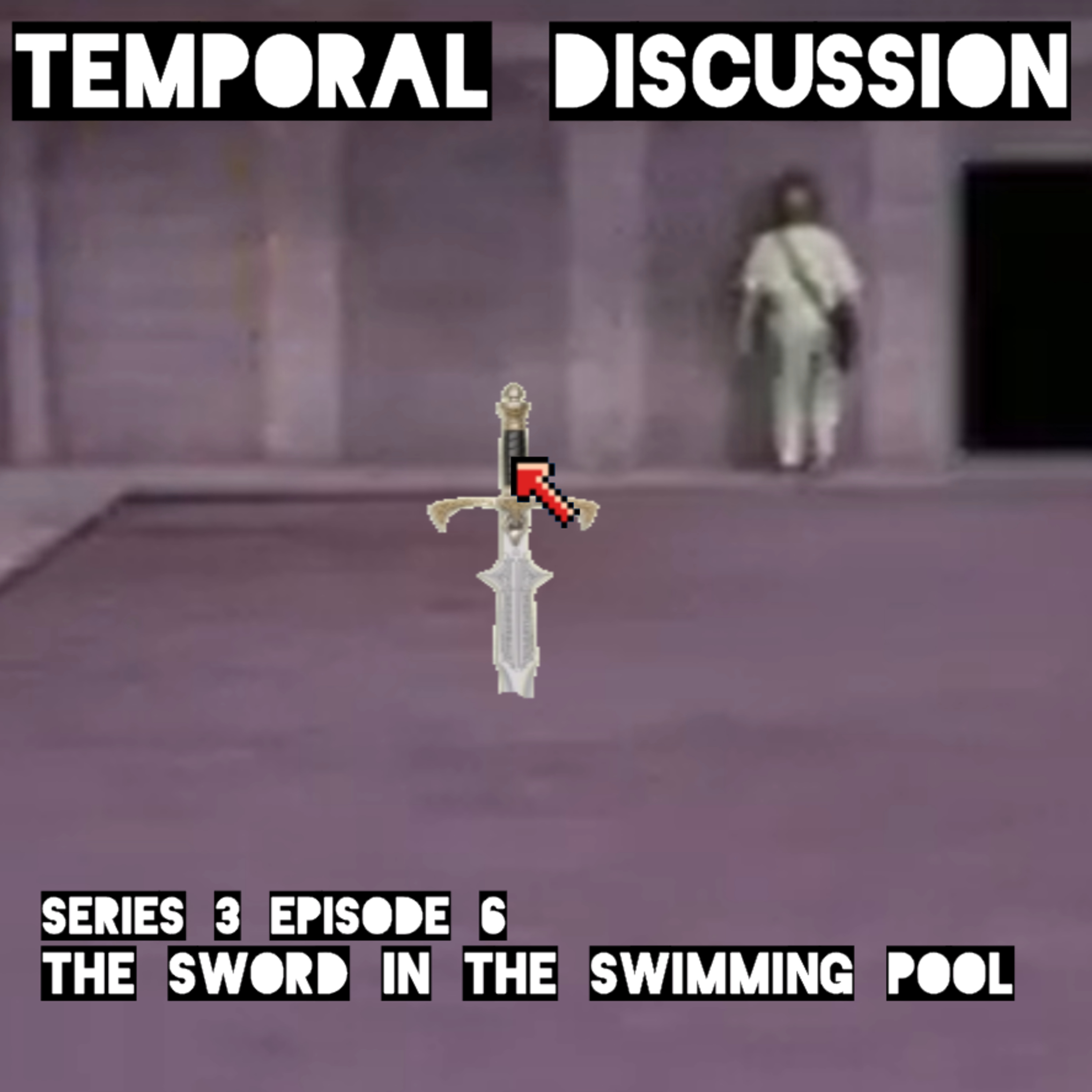 S3E6 - The Sword in the Swimming Pool
