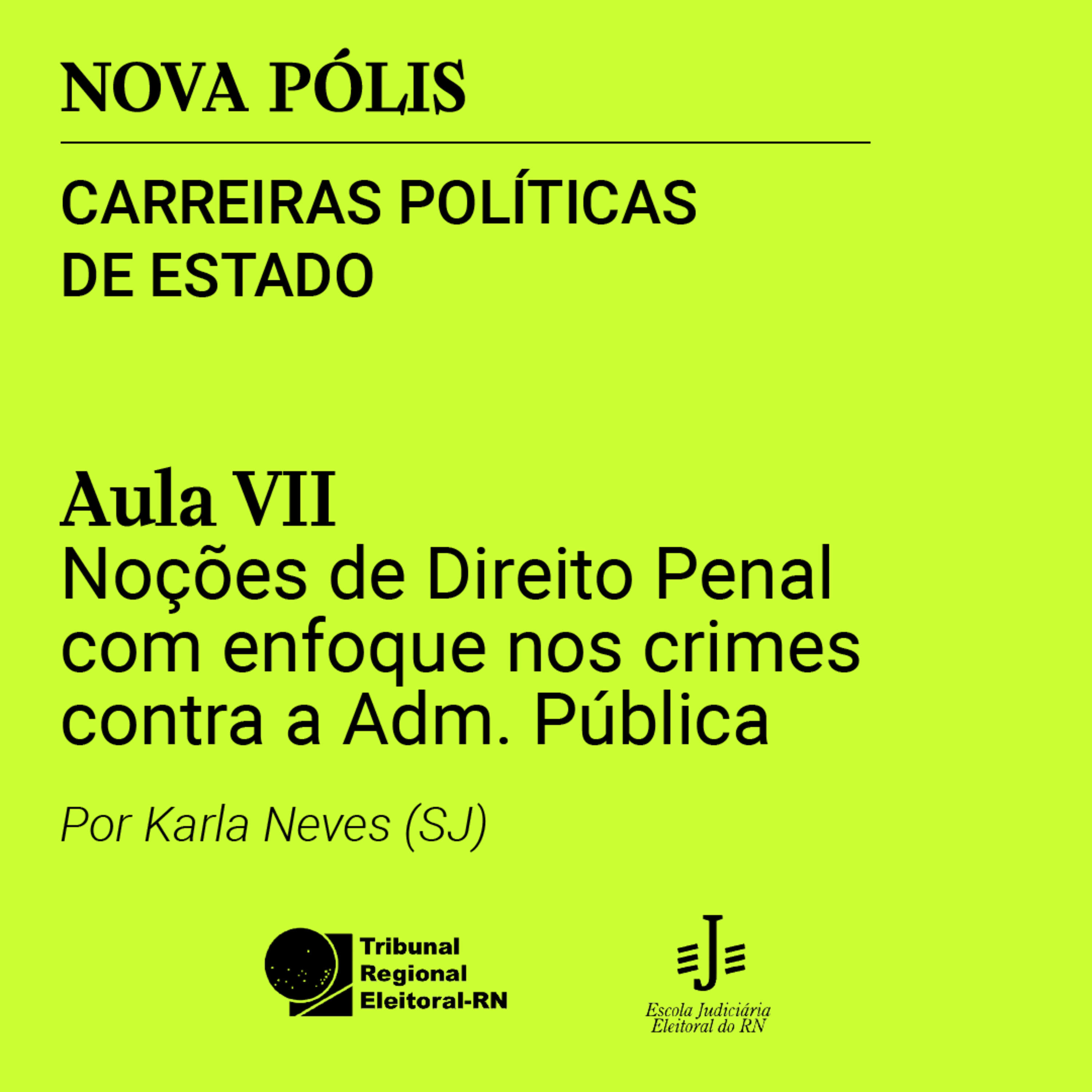#7 Noções de Direito Penal com enfoque nos crimes contra a Administração Pública