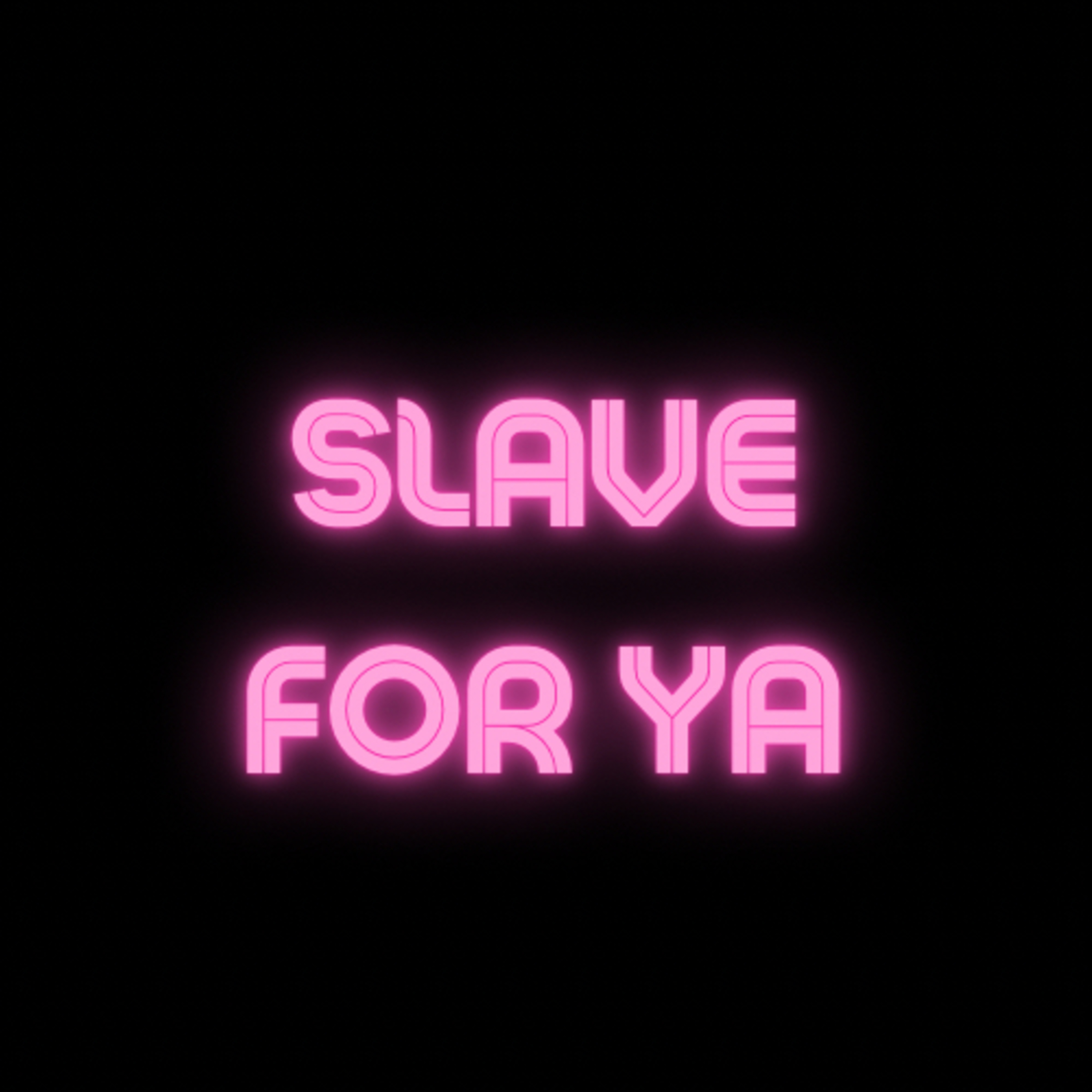Slave For ya episode artwork