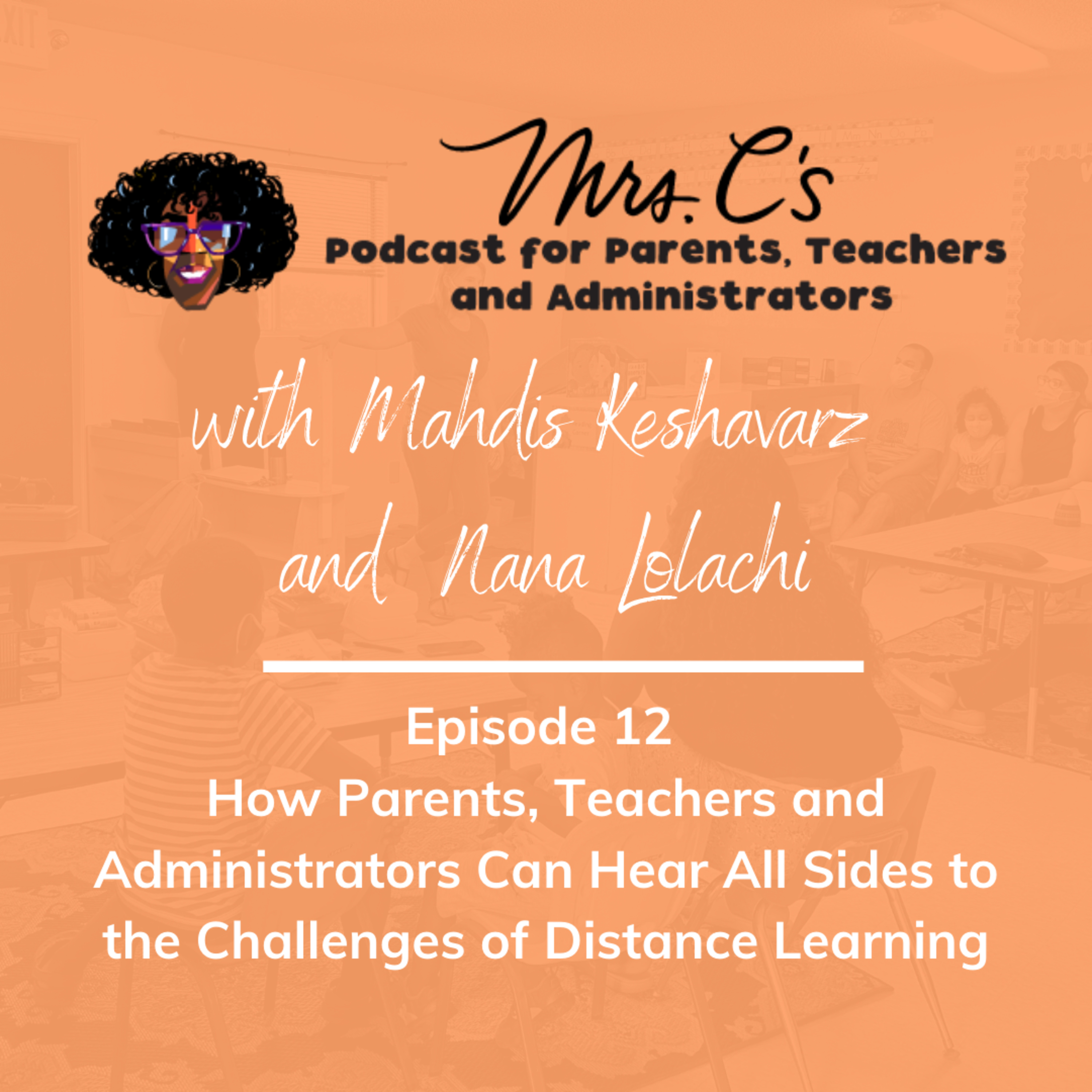 Mrs.C\'s Podcast for Parents, Teachers and Administrators