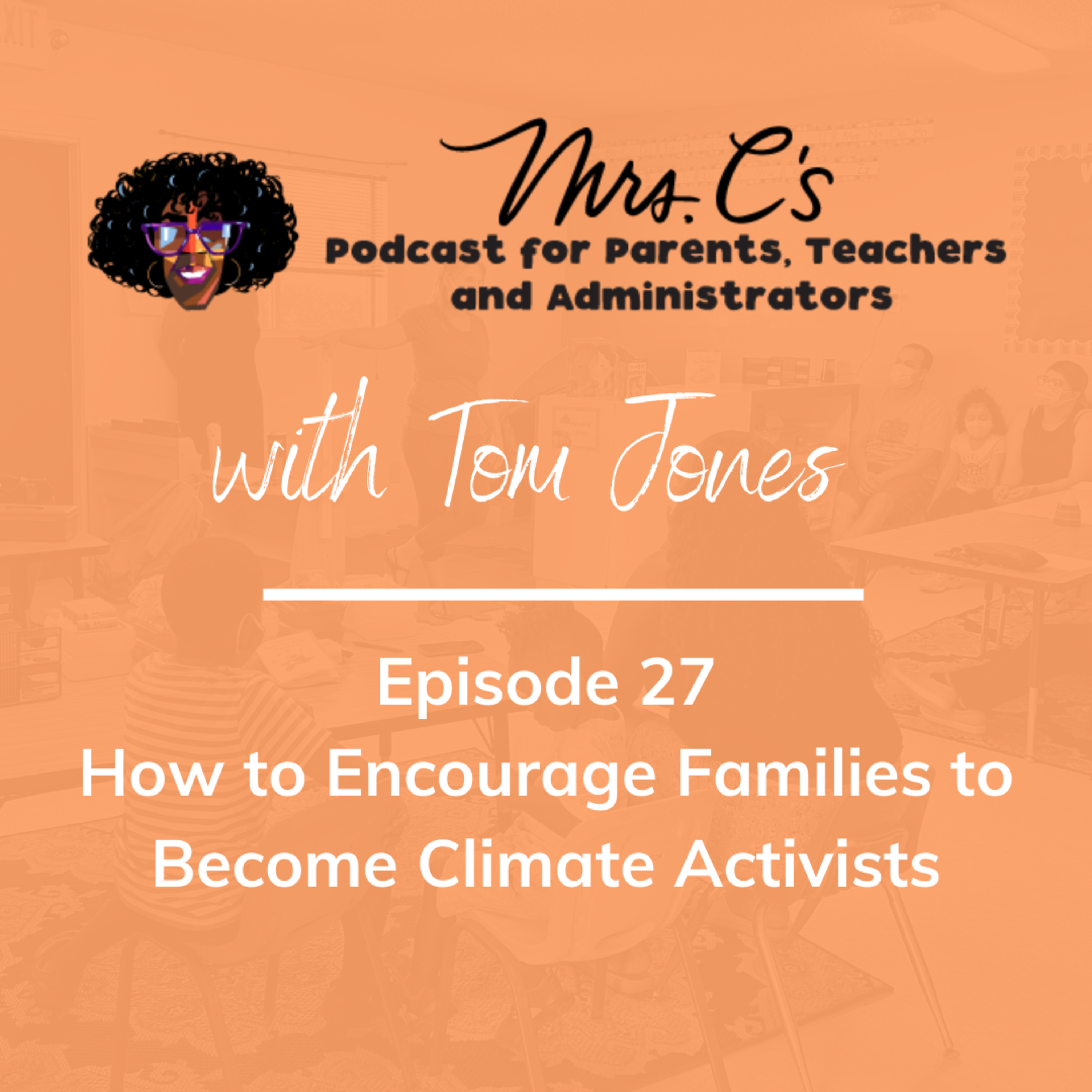Mrs.C\'s Podcast for Parents, Teachers and Administrators