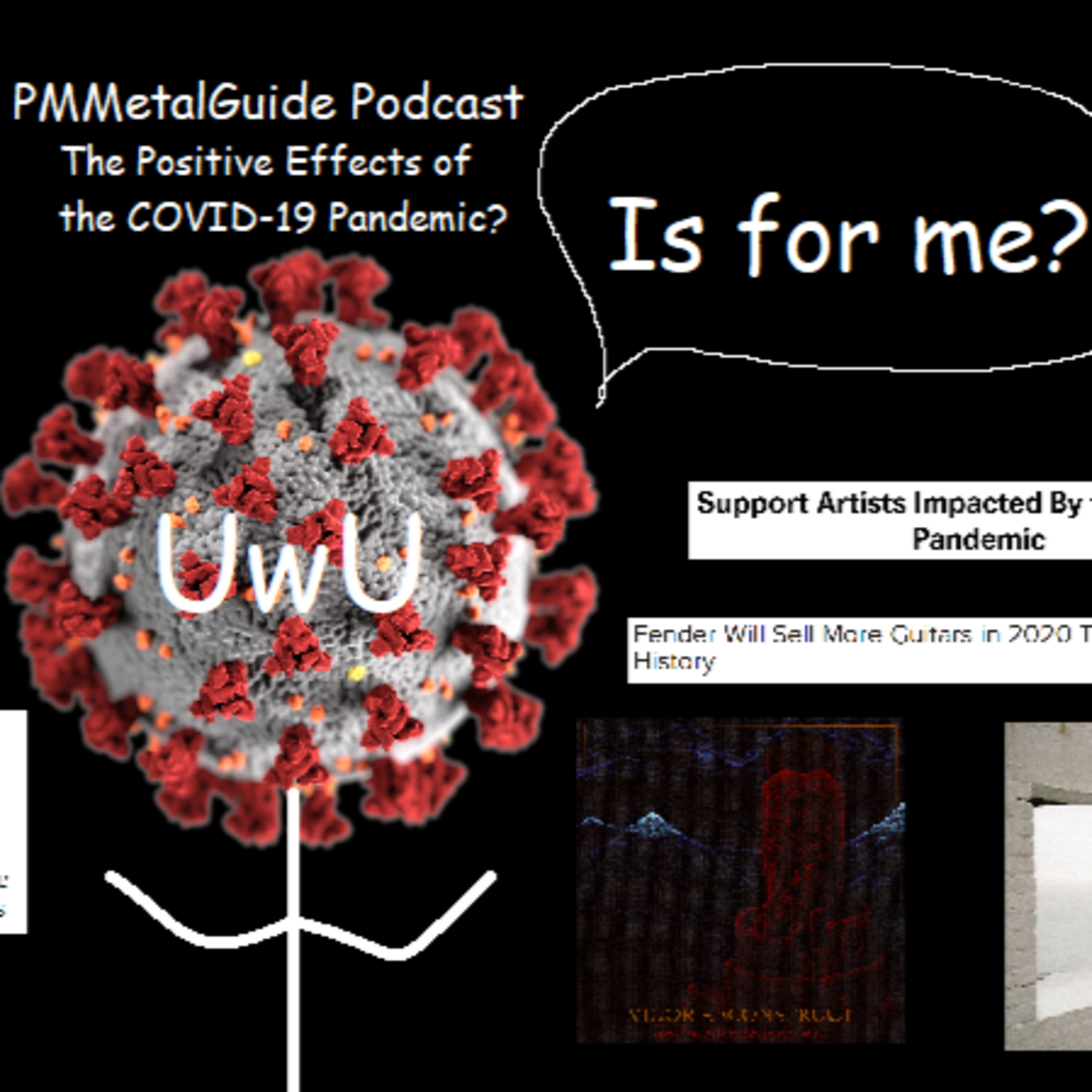 PMMetalGuide Podcast Episode 3: The Positive Effects of the COVID-19 Pandemic? episode artwork