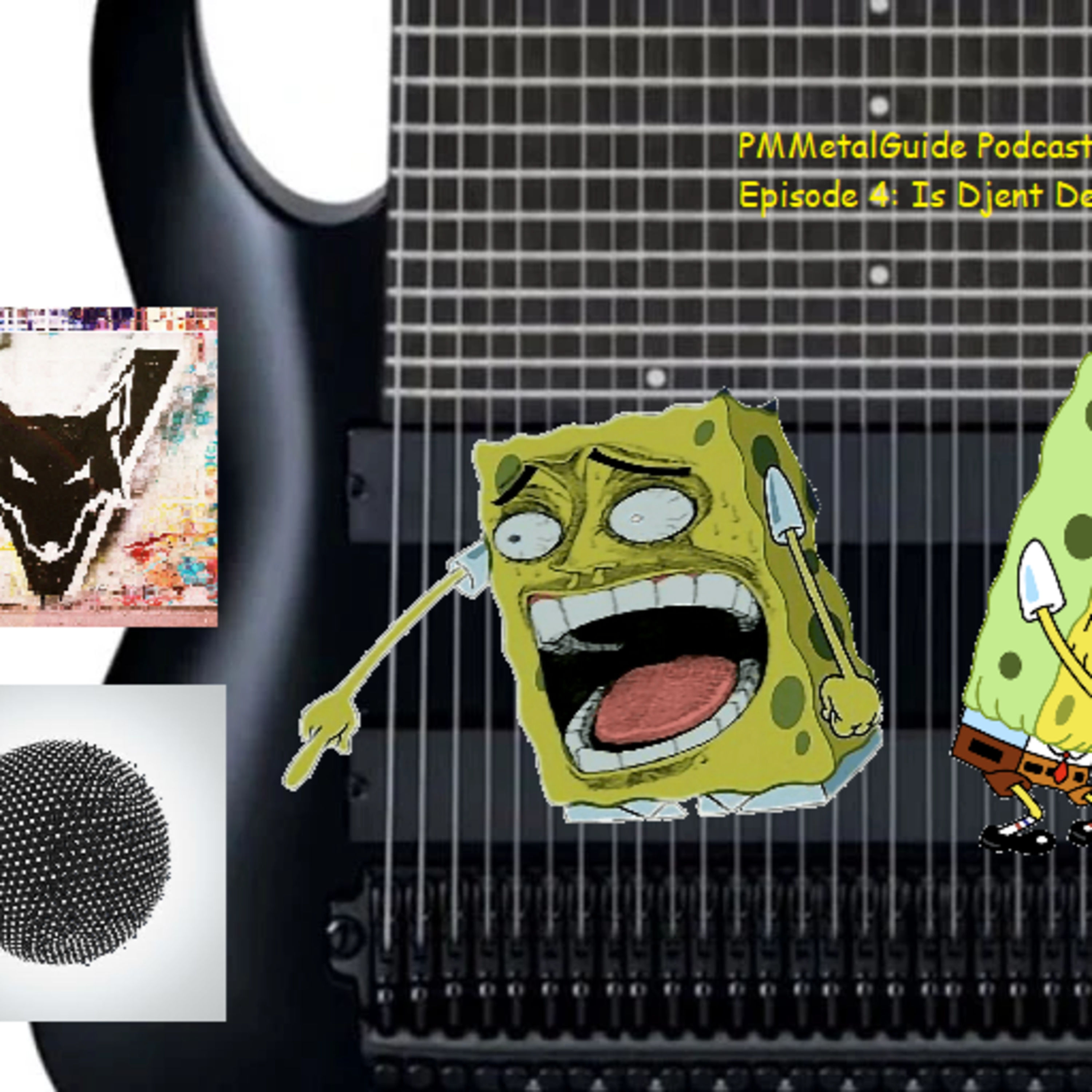 PMMetalGuide Podcast Episode 4: Is Djent Dead? episode artwork