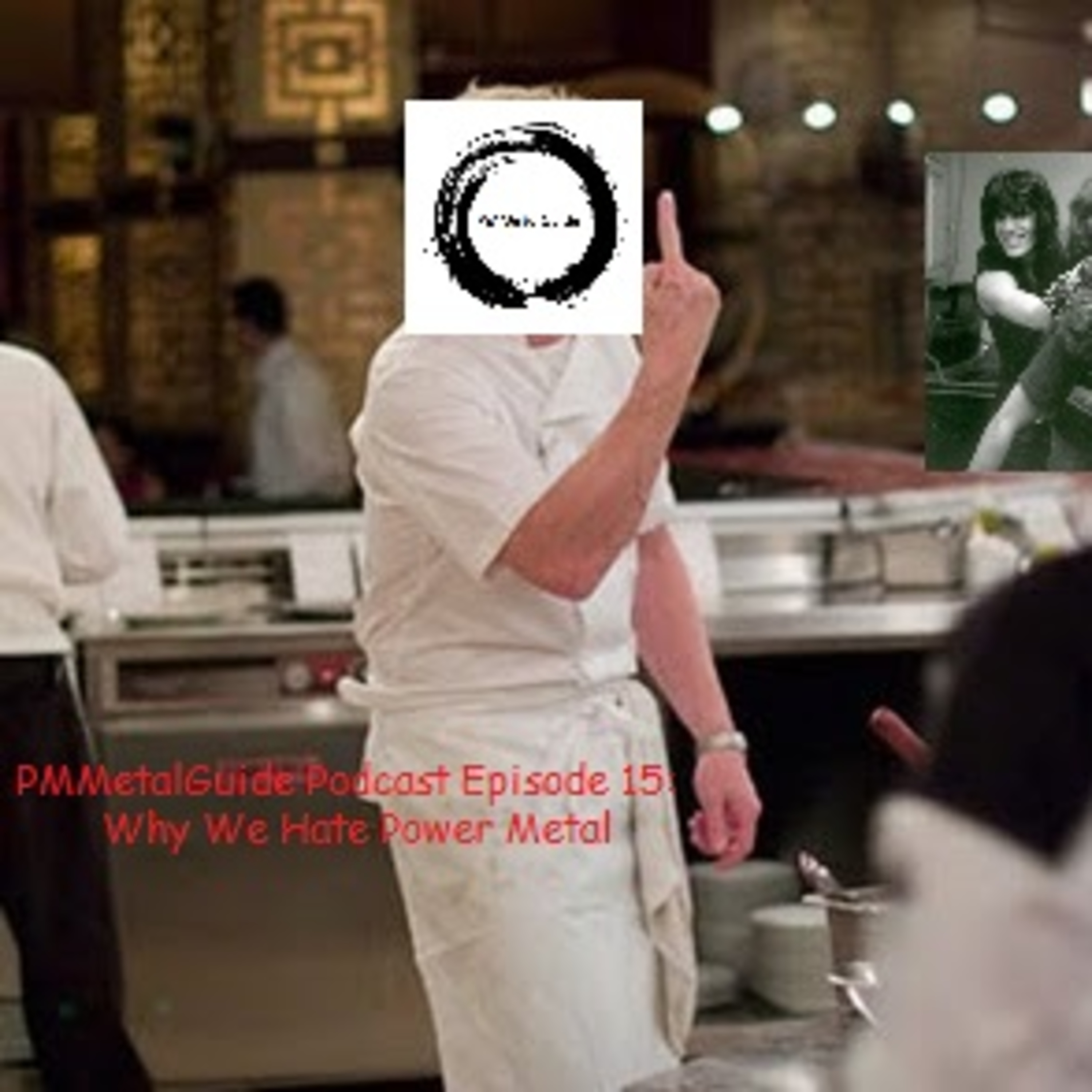 PMMetalGuide Podcast Episode 15: Why We Hate Power Metal episode artwork