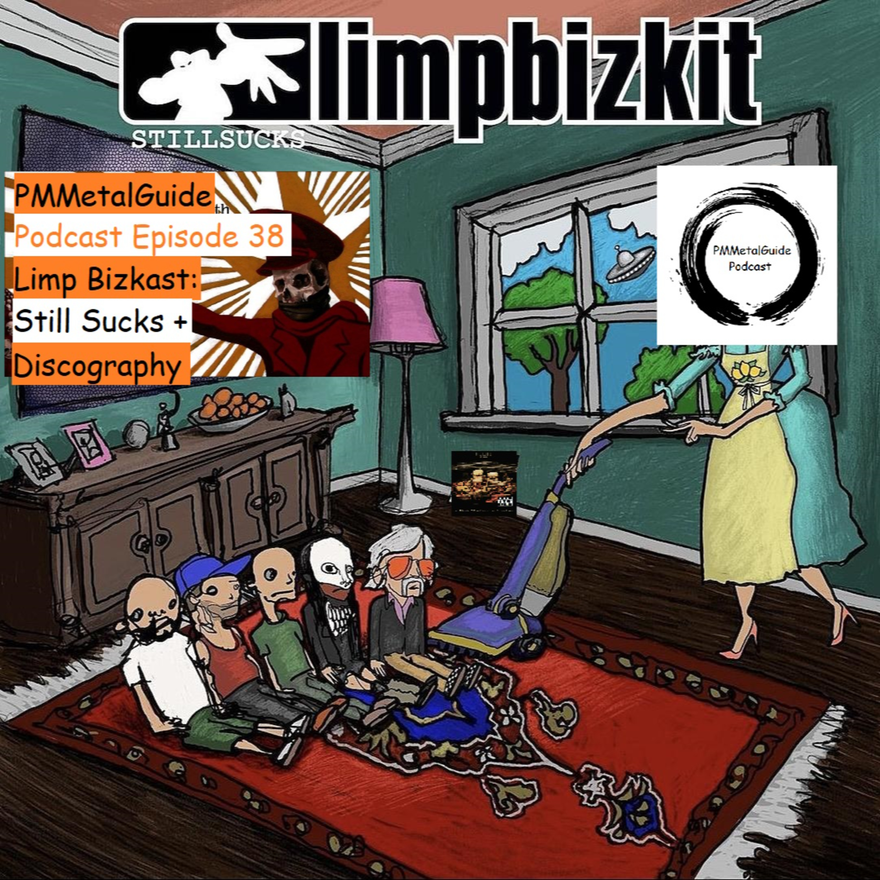 PMMetalGuide Podcast Episode 38: Limp Bizkast - Still Sucks and Discography episode artwork