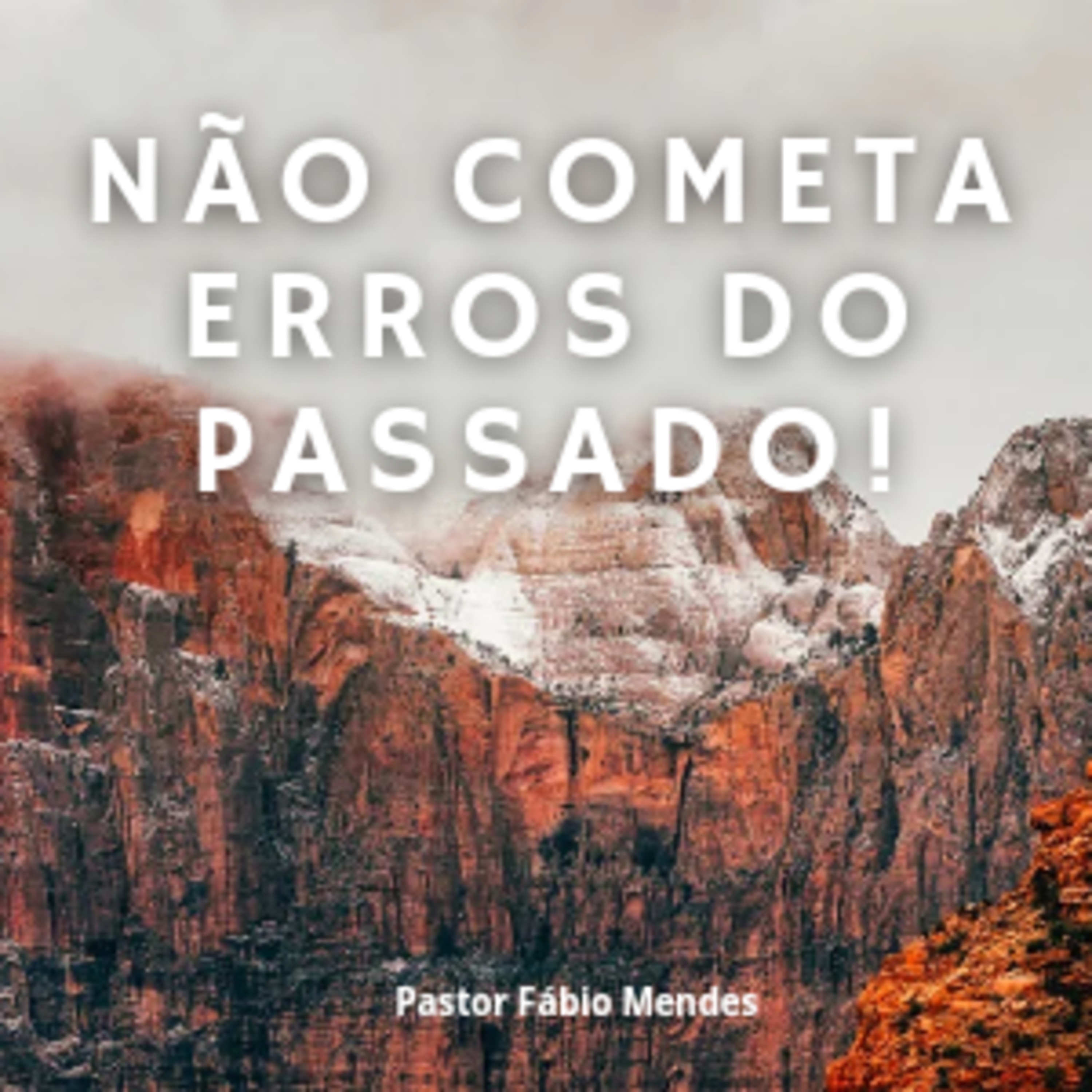 NÃO COMETA ERROS DO PASSADO! episode artwork