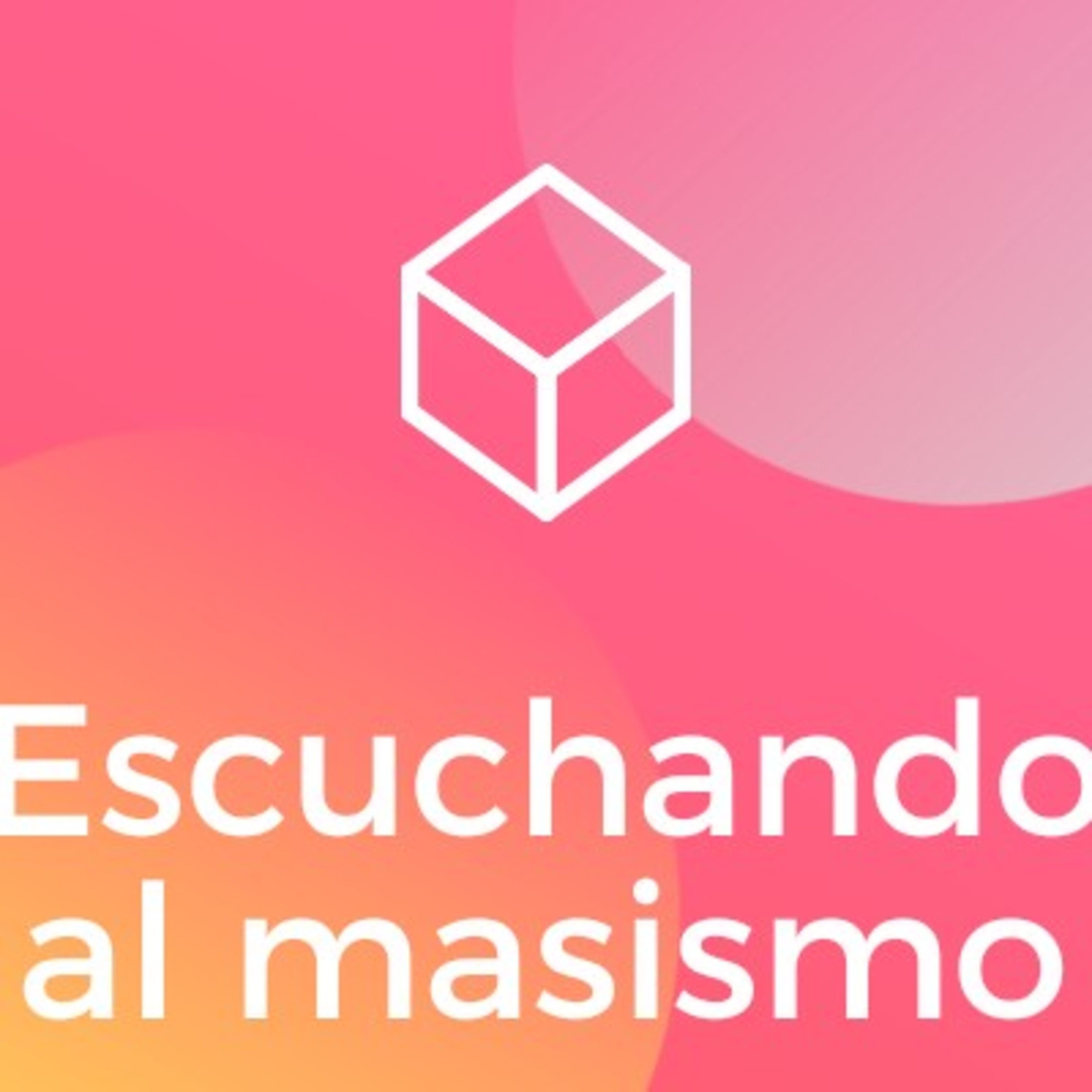 1. Escuchando al masismo