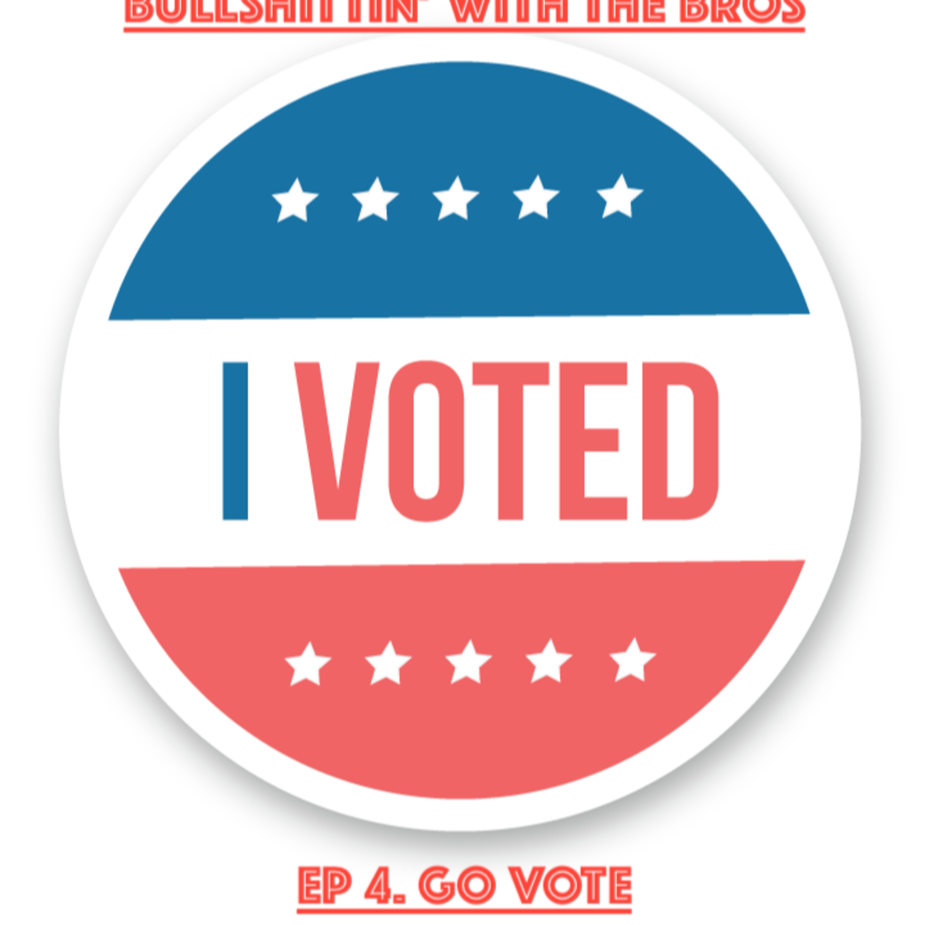 EP 4: GO VOTE! episode artwork