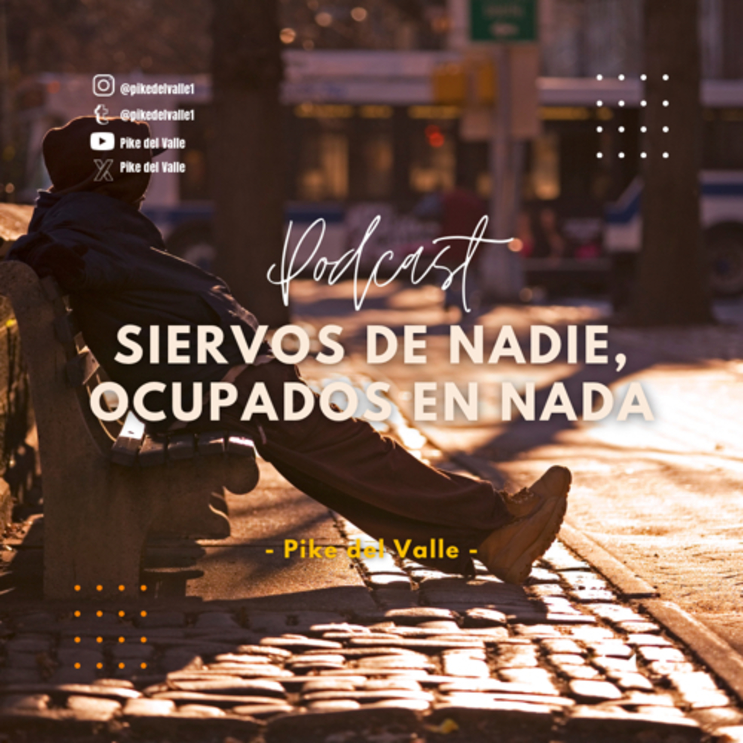 Siervos de Nadie, Ocupados en Nada episode artwork