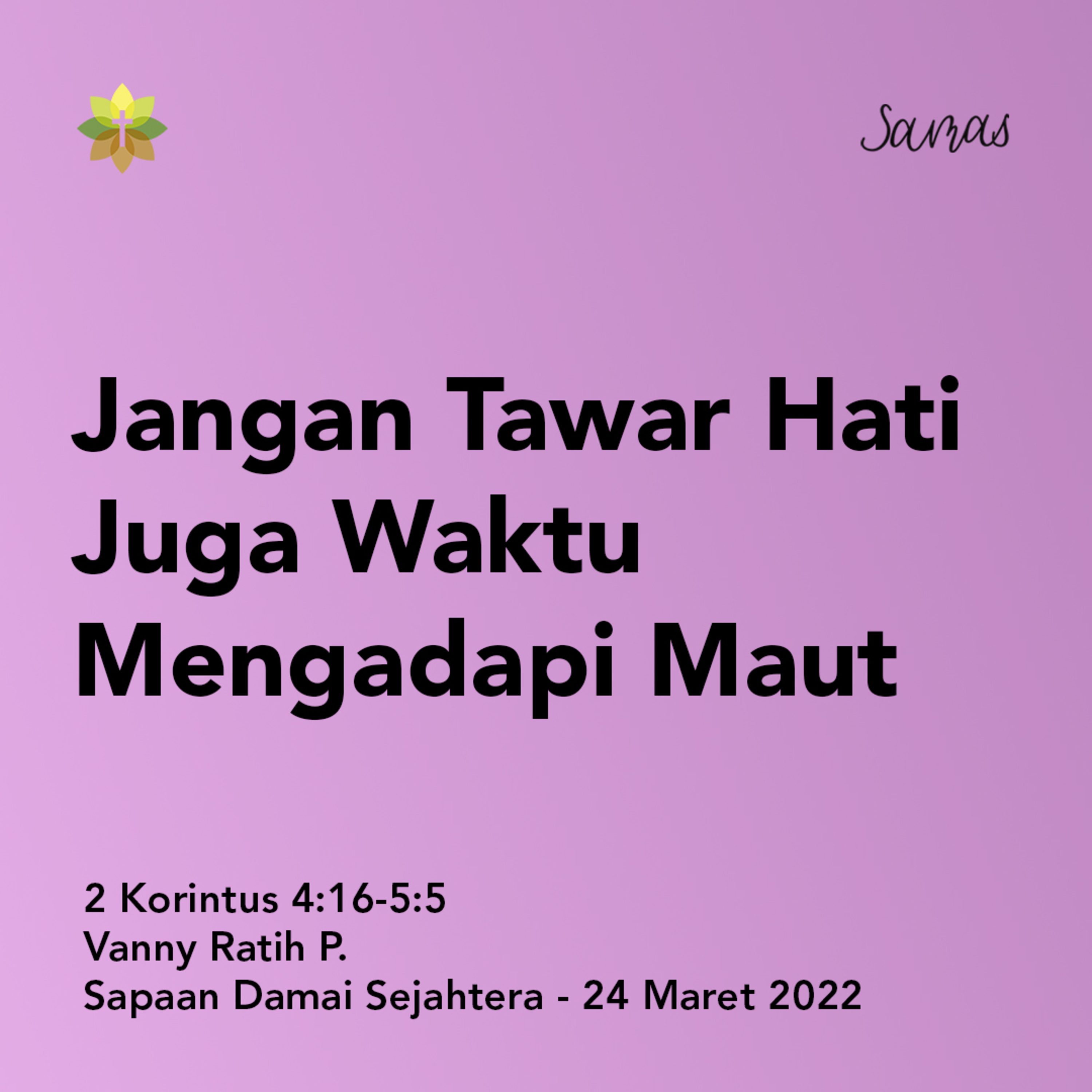 SAMAS - Sapaan Damai Sejahtera
