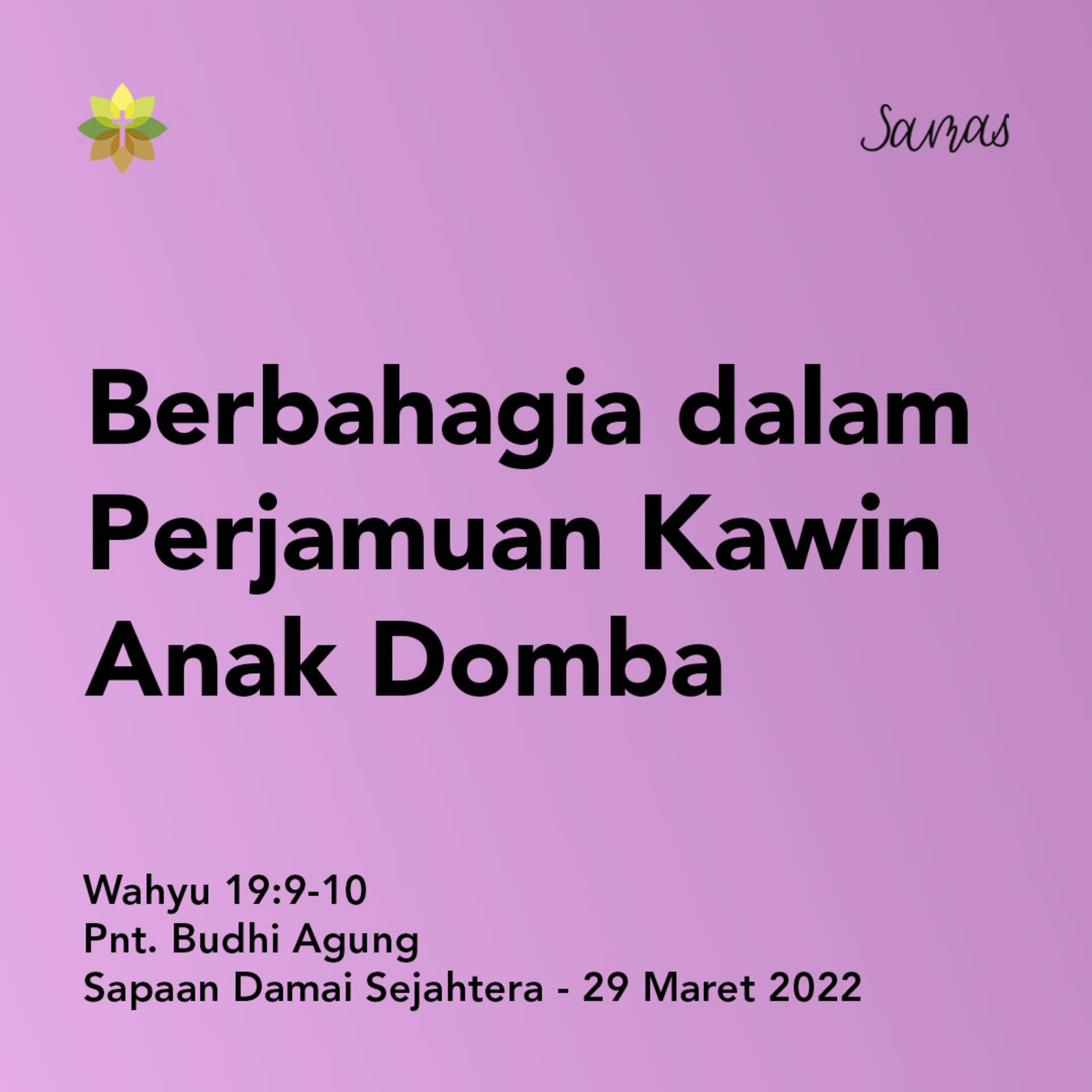 SAMAS - Sapaan Damai Sejahtera