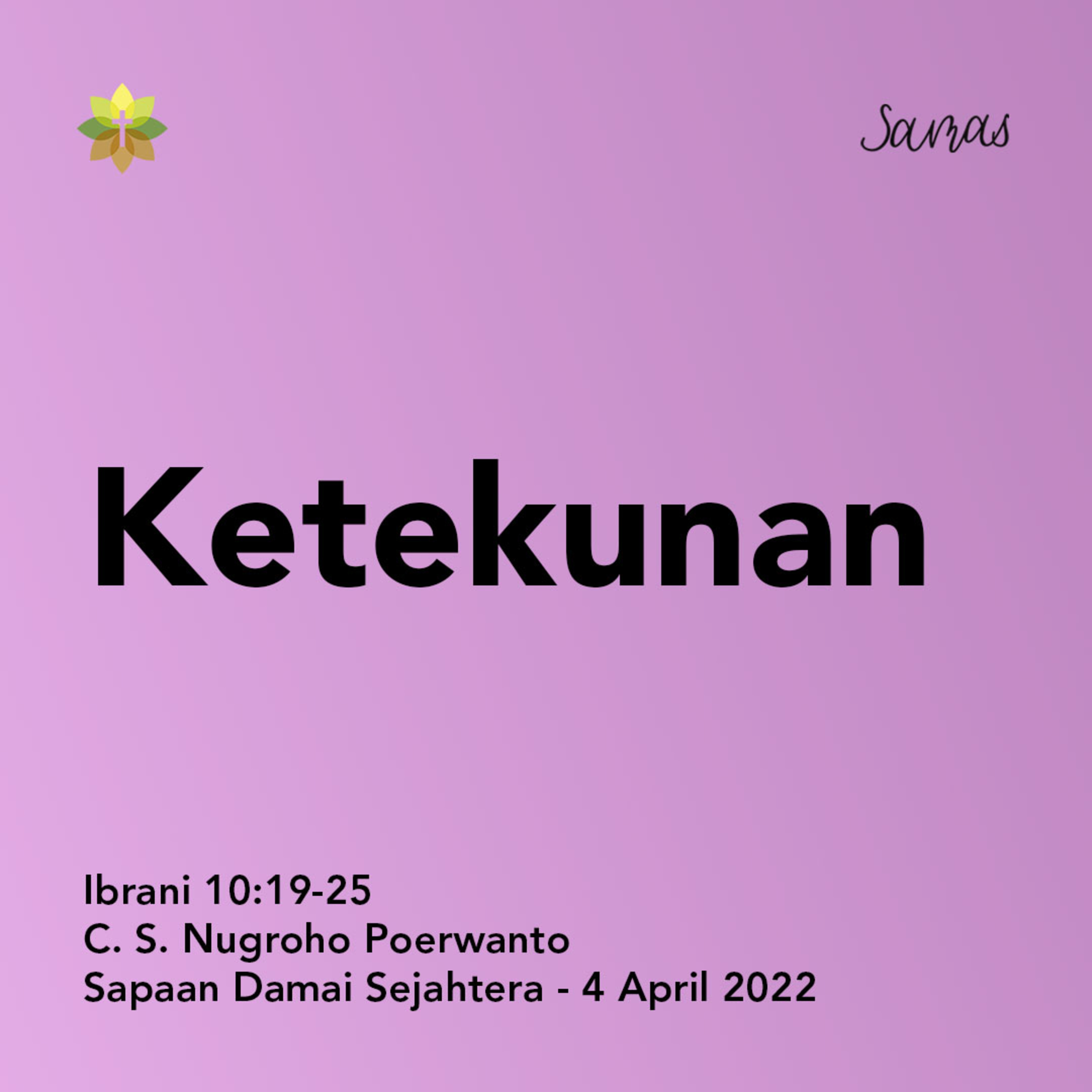 SAMAS - Sapaan Damai Sejahtera
