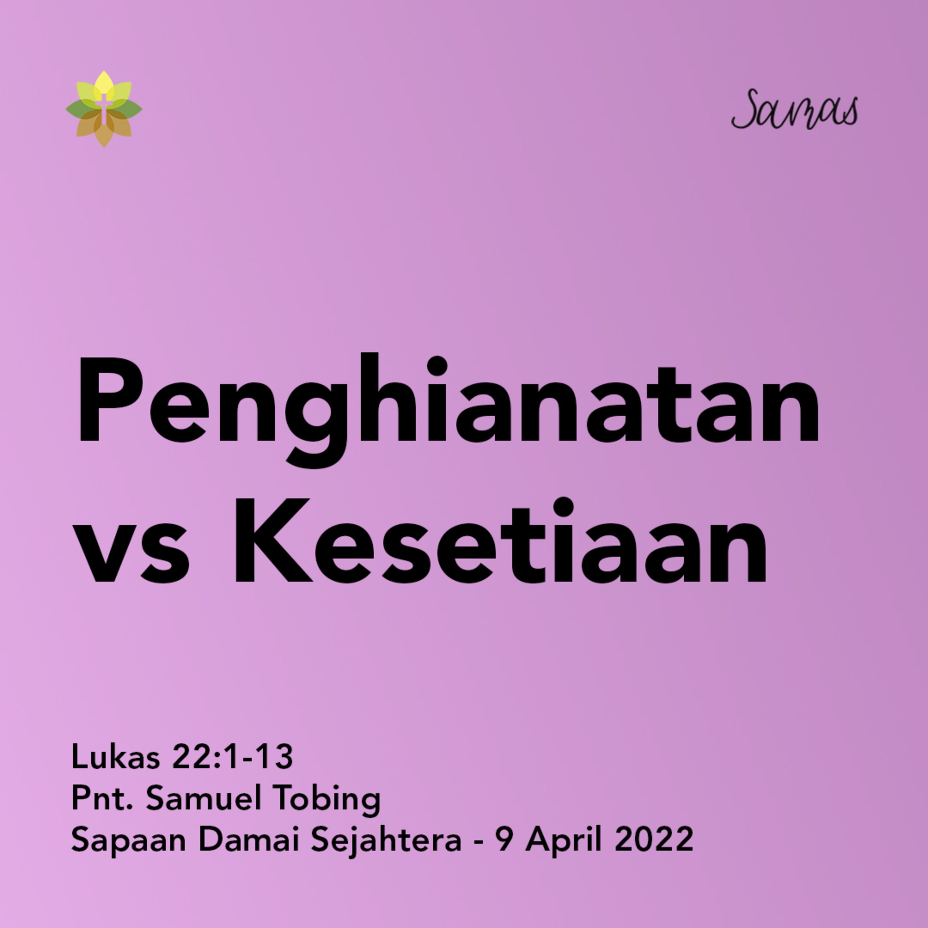 SAMAS - Sapaan Damai Sejahtera