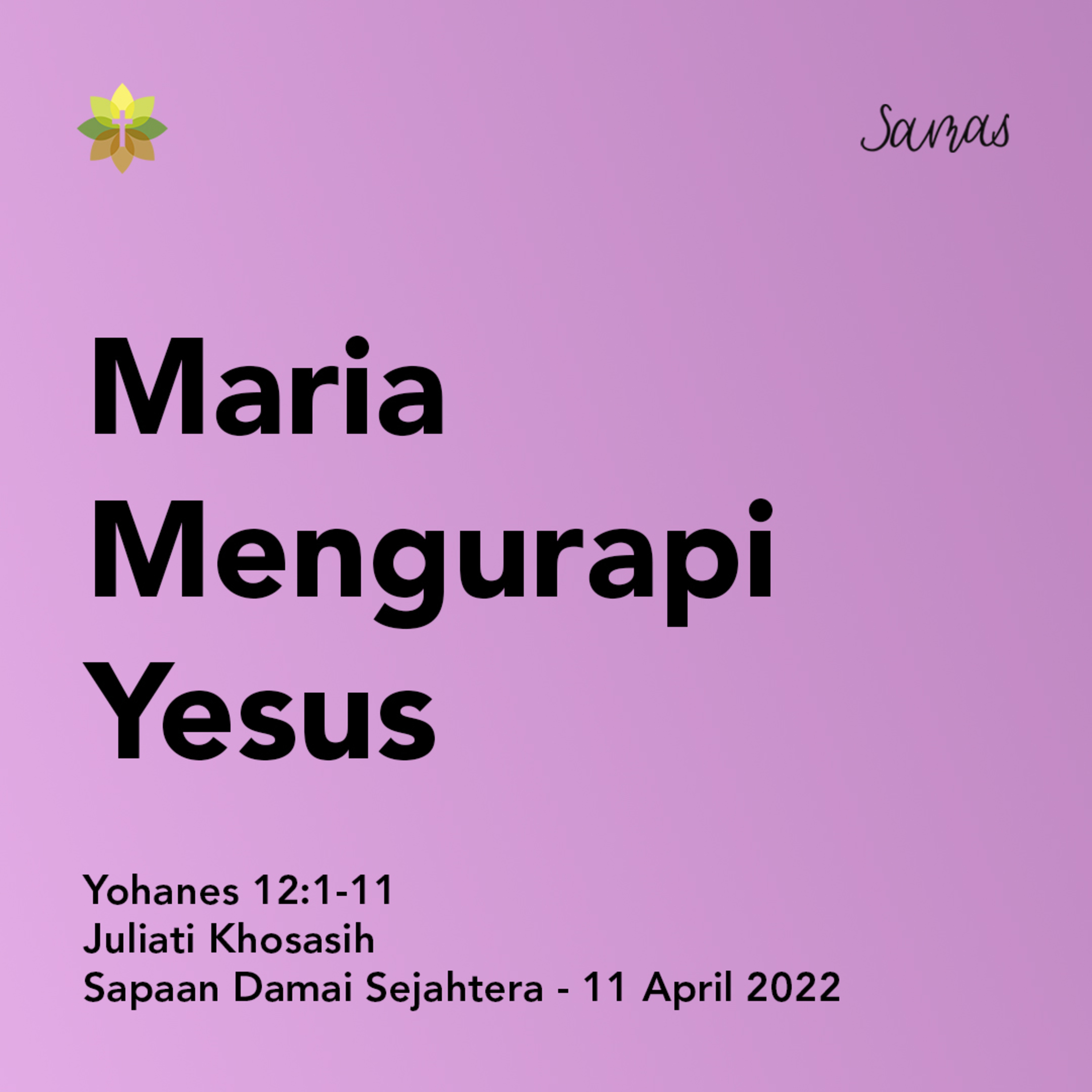 SAMAS - Sapaan Damai Sejahtera
