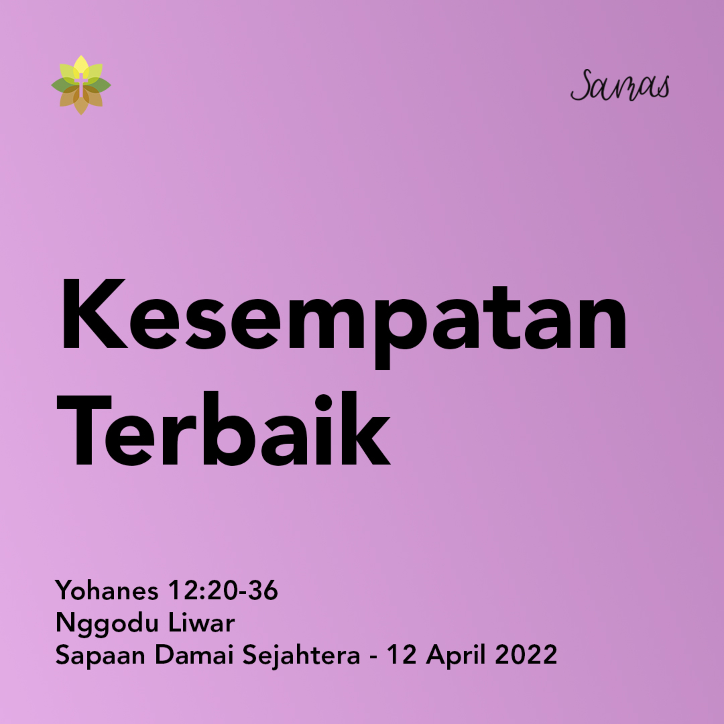 SAMAS - Sapaan Damai Sejahtera