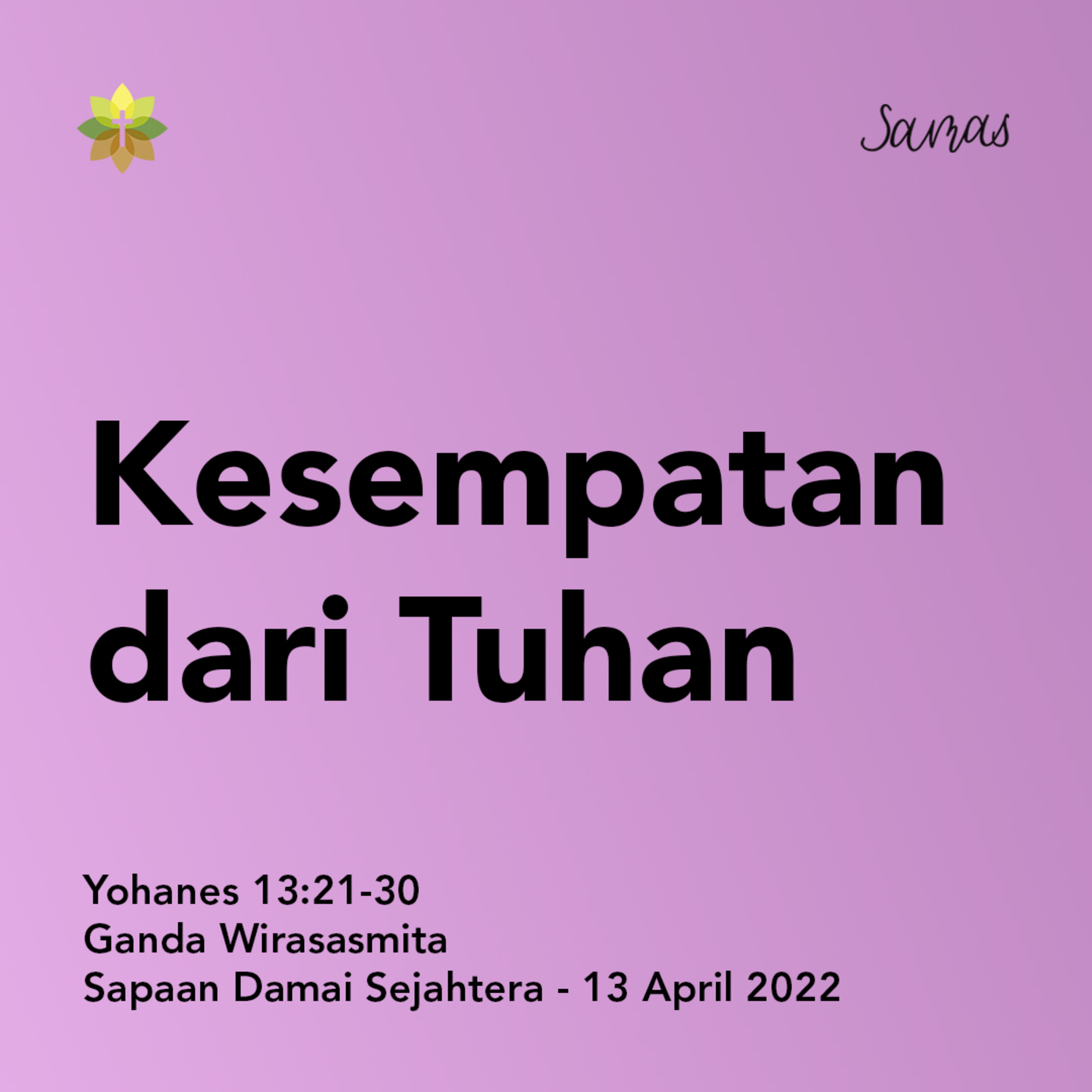 SAMAS - Sapaan Damai Sejahtera