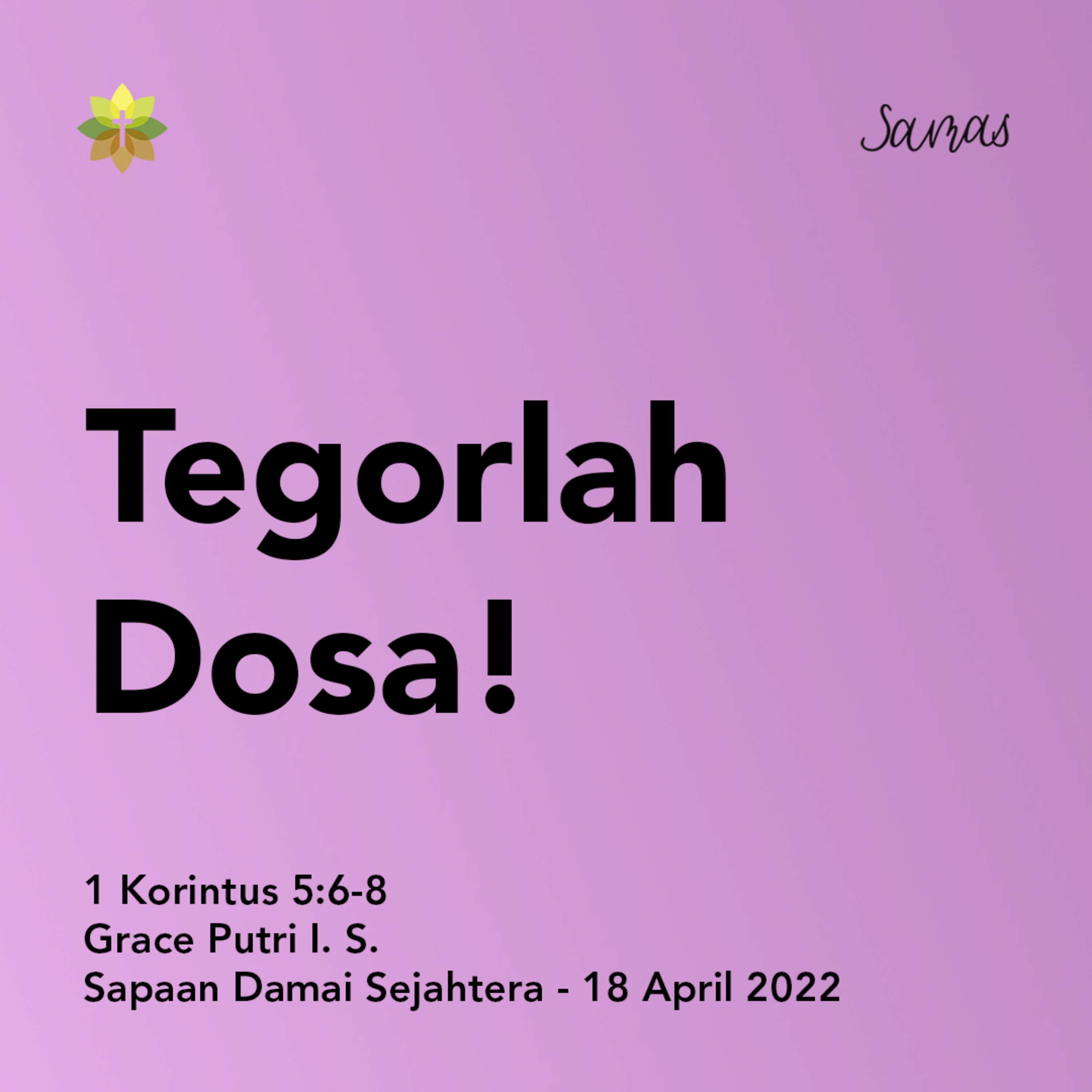 SAMAS - Sapaan Damai Sejahtera