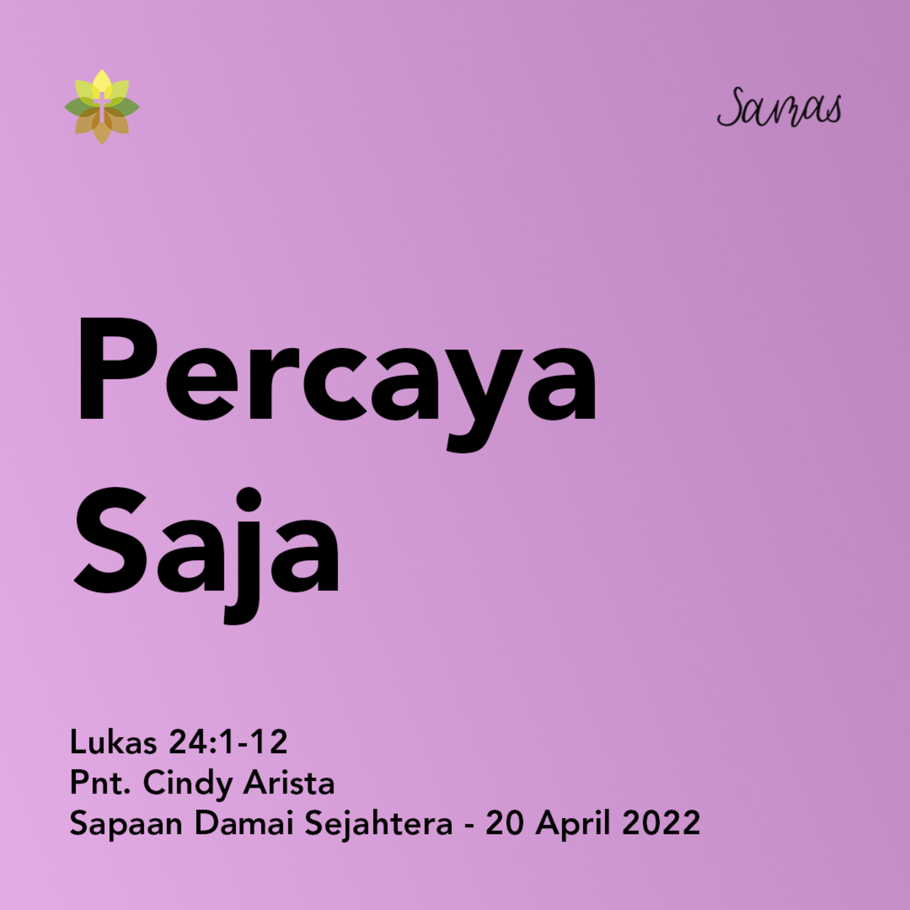 SAMAS - Sapaan Damai Sejahtera
