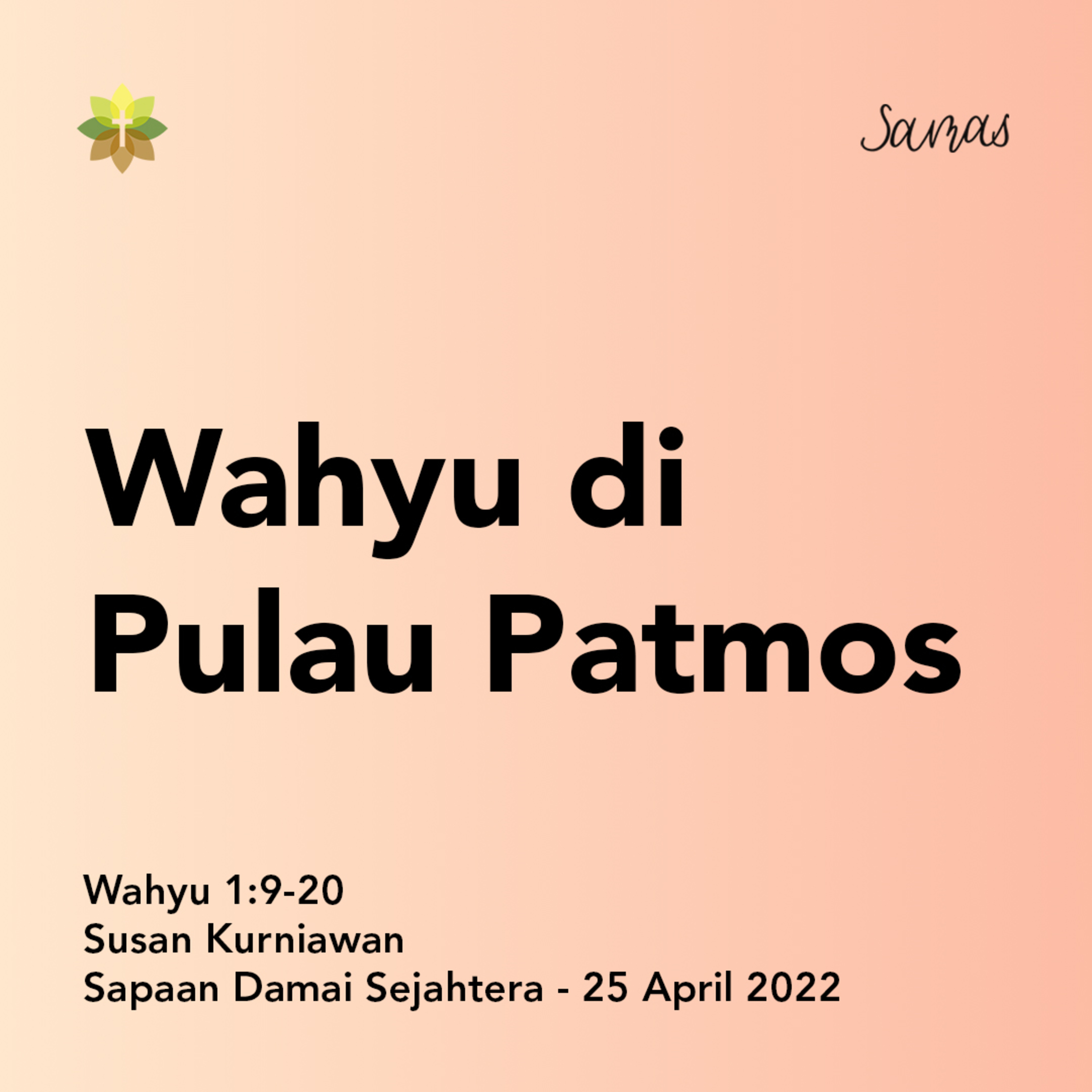 SAMAS - Sapaan Damai Sejahtera
