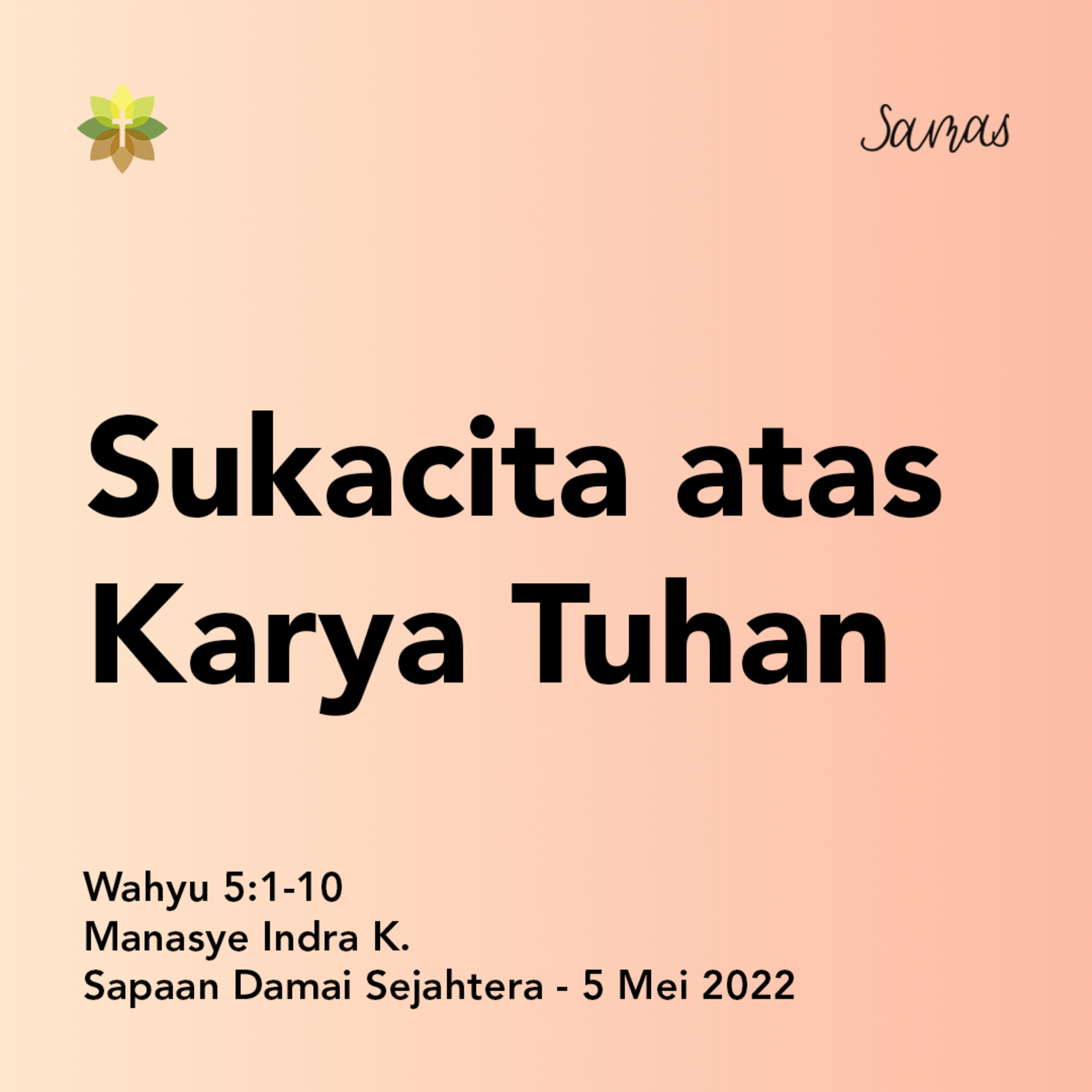 SAMAS - Sapaan Damai Sejahtera