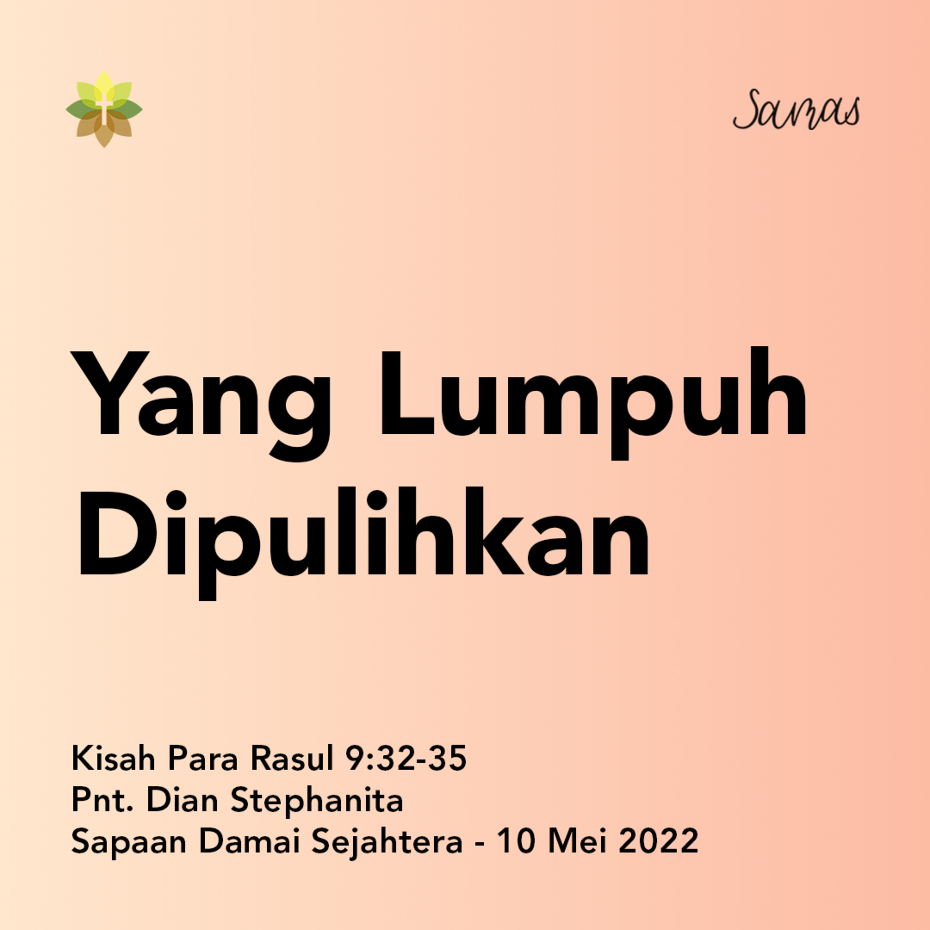 SAMAS - Sapaan Damai Sejahtera