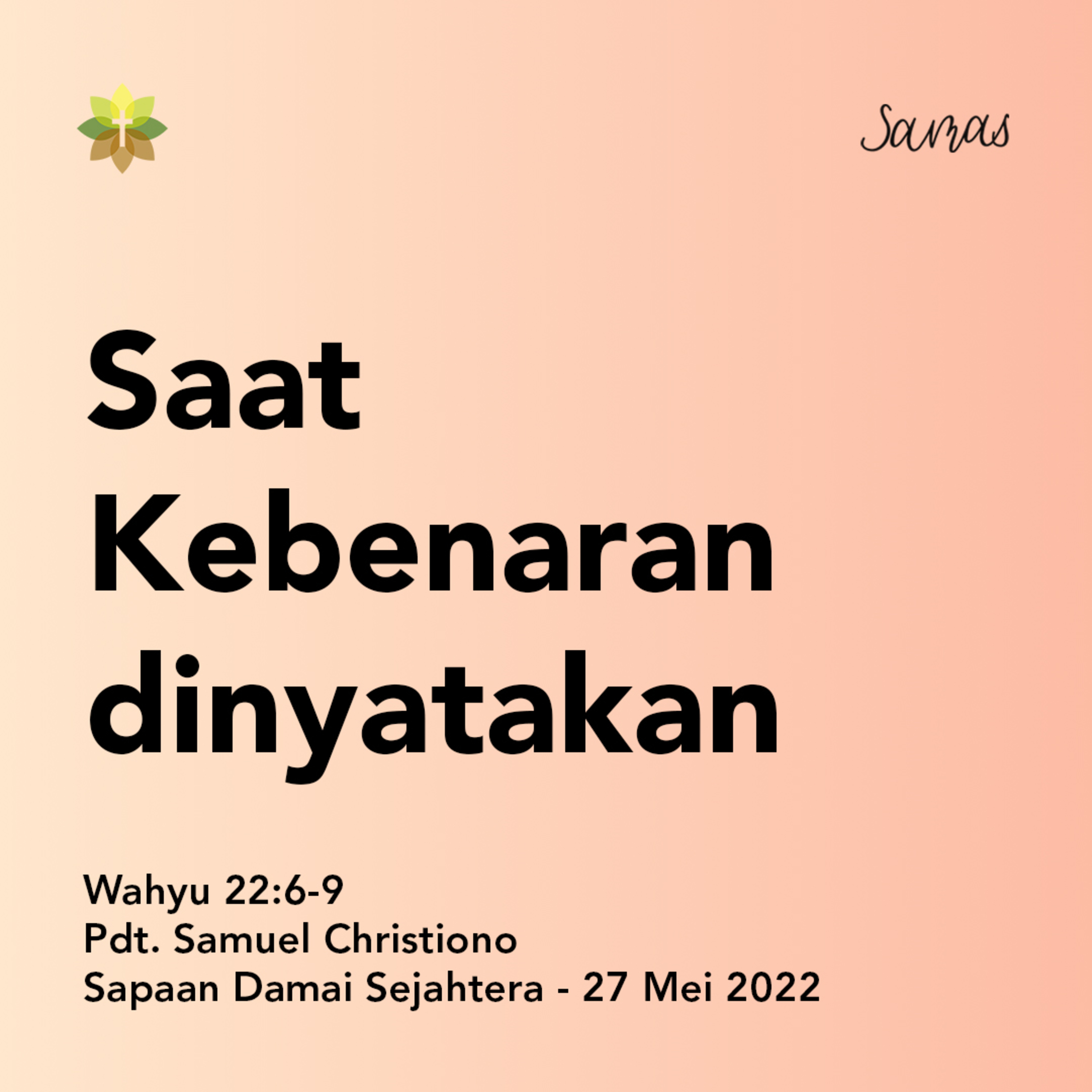 SAMAS - Sapaan Damai Sejahtera